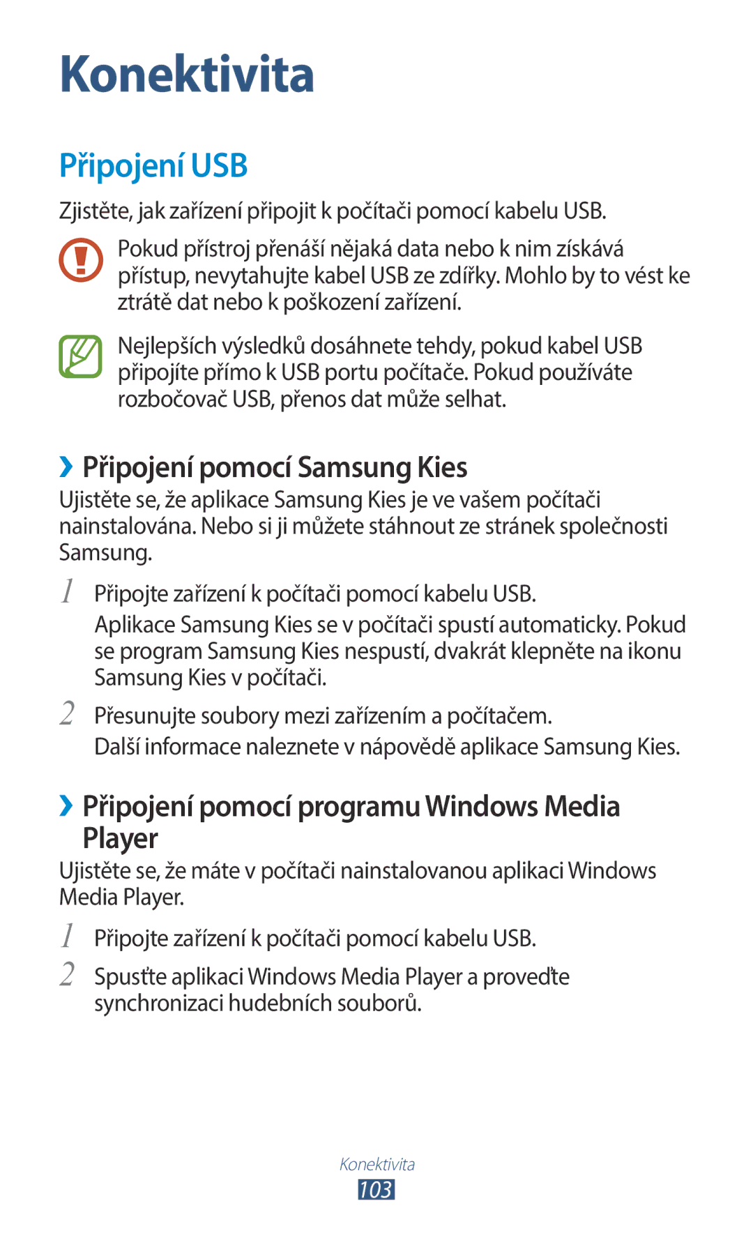 Samsung GT-B5330ZWAORX Připojení USB, ››Připojení pomocí Samsung Kies, ››Připojení pomocí programu Windows Media Player 