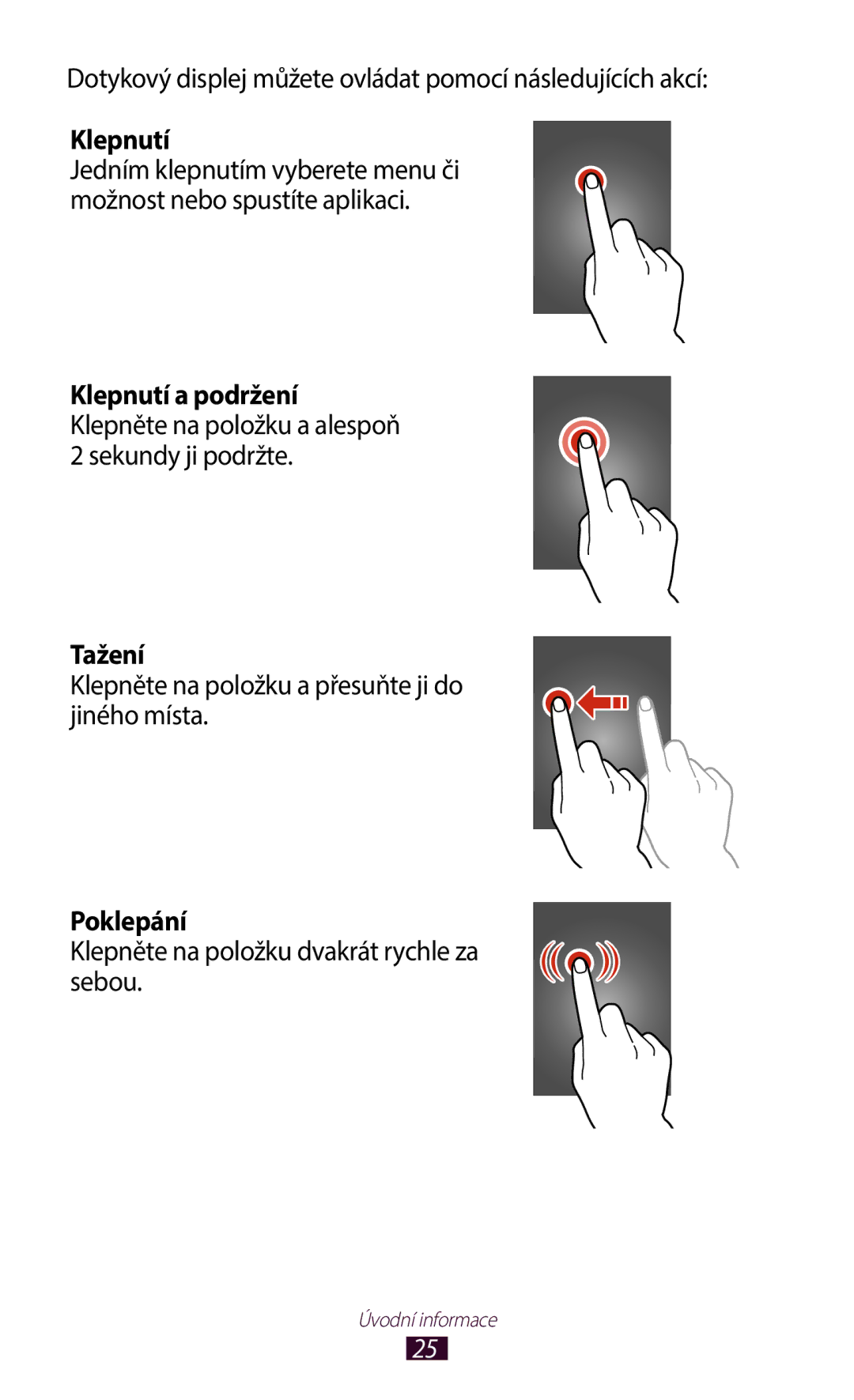 Samsung GT-B5330ZWAORX, GT-B5330ZIATMZ, GT-B5330ZWAXEO, GT-B5330ZKATMS, GT-B5330ZWATMZ manual Klepnutí, Tažení, Poklepání 