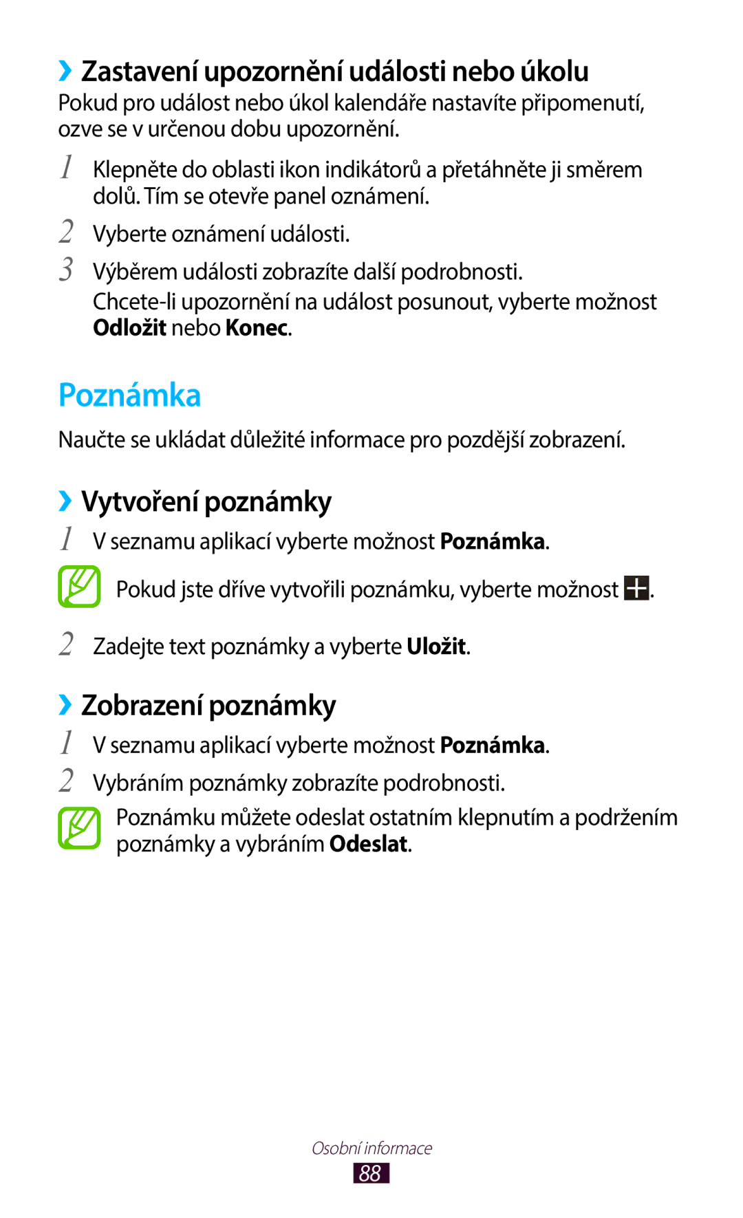 Samsung GT-B5330ZKATMZ Poznámka, ››Zastavení upozornění události nebo úkolu, ››Vytvoření poznámky, ››Zobrazení poznámky 