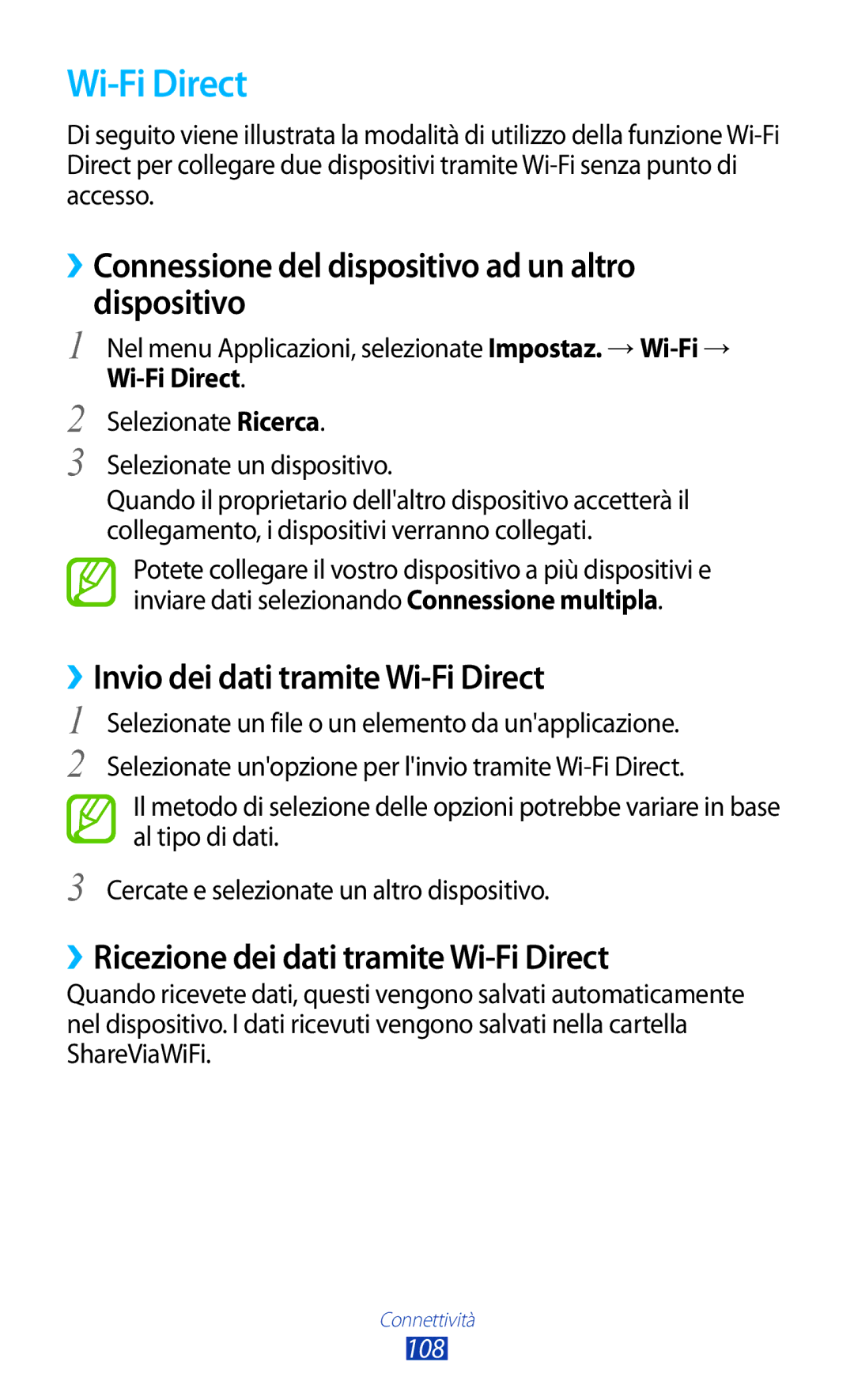 Samsung GT-B5330ZKAITV, GT-B5330ZWAITV, GT-B5330ZKATIM Wi-Fi Direct, ››Connessione del dispositivo ad un altro dispositivo 