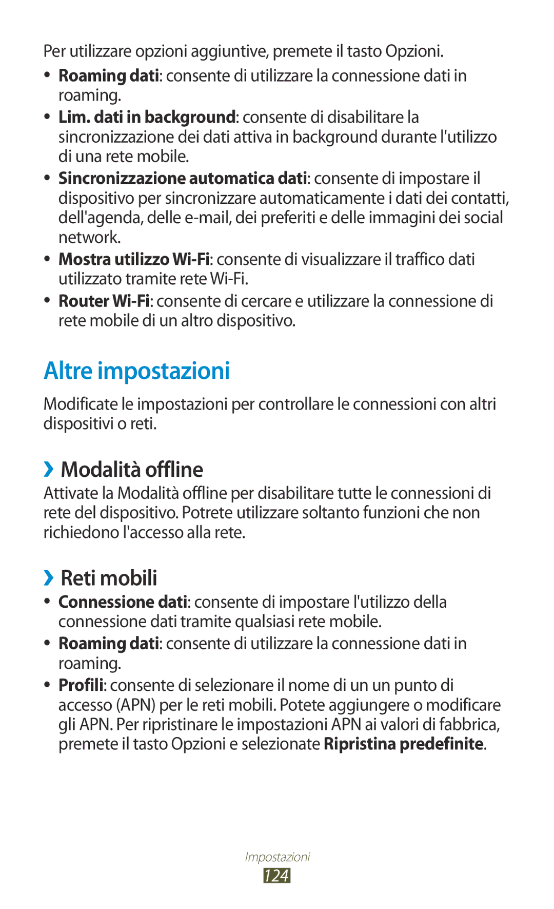 Samsung GT-B5330ZWATIM, GT-B5330ZWAITV, GT-B5330ZKATIM, GT-B5330ZKAOMN Altre impostazioni, ››Modalità offline, ››Reti mobili 