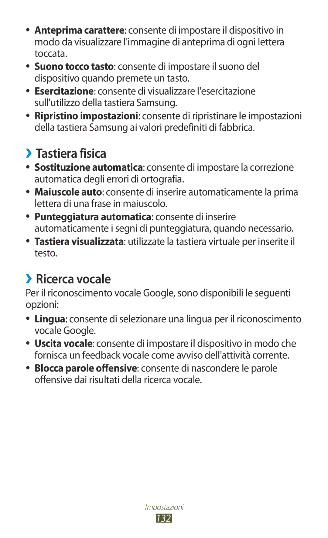 Samsung GT-B5330ZWAOMN, GT-B5330ZWAITV, GT-B5330ZKATIM, GT-B5330ZKAOMN, GT-B5330ZKAITV ››Tastiera fisica, ››Ricerca vocale 