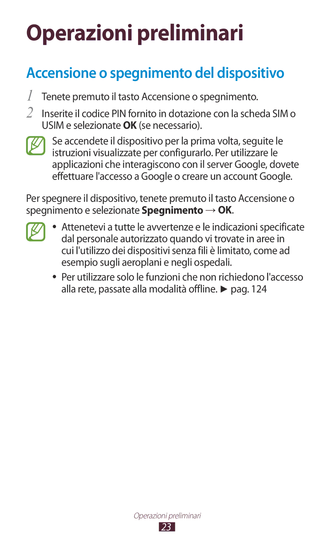 Samsung GT-B5330ZKAOMN, GT-B5330ZWAITV, GT-B5330ZKATIM, GT-B5330ZKAITV, GT-B5330ZIATIM, GT-B5330ZWATIM Operazioni preliminari 