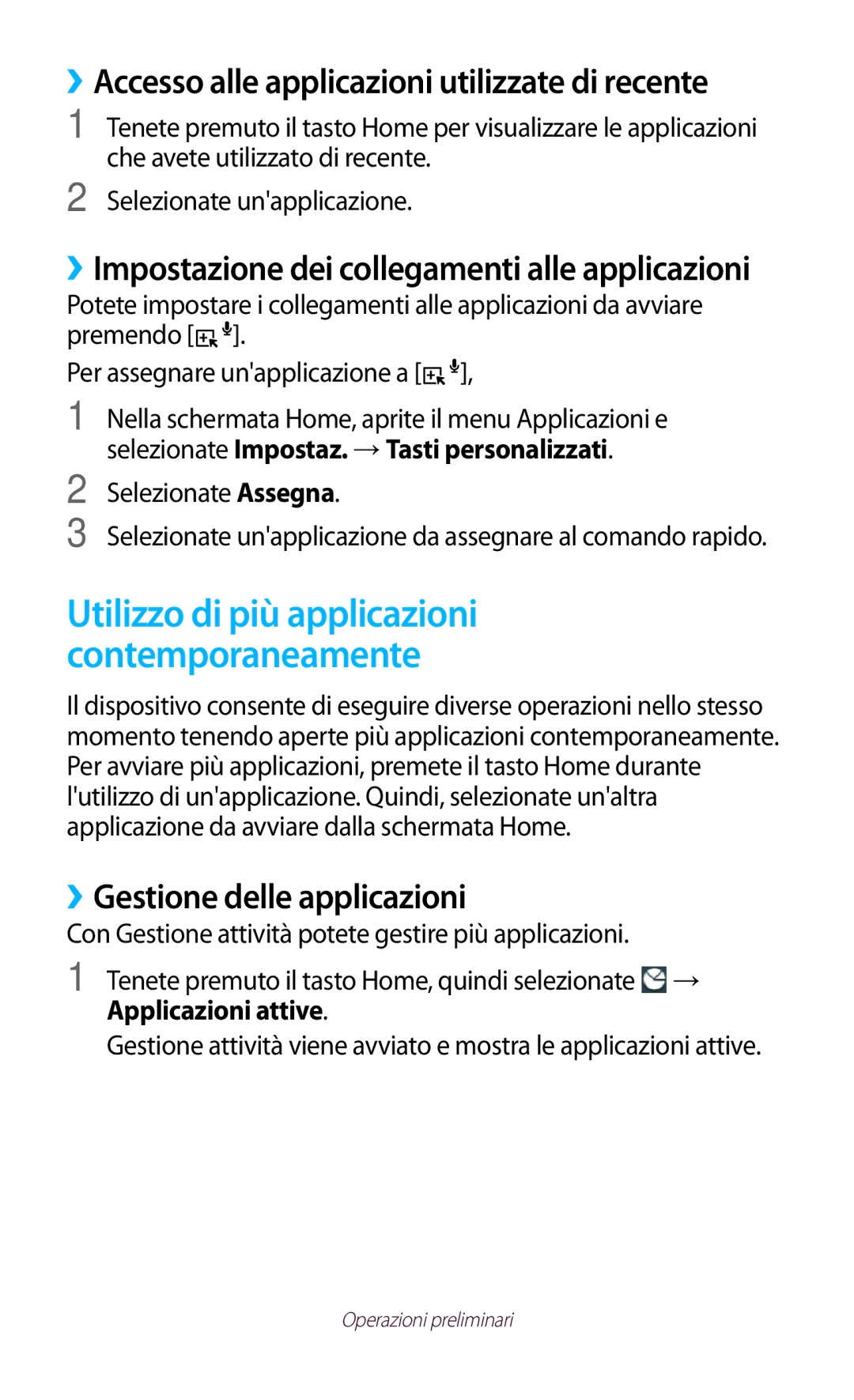 Samsung GT-B5330ZWAOMN, GT-B5330ZWAITV ››Accesso alle applicazioni utilizzate di recente, ››Gestione delle applicazioni 