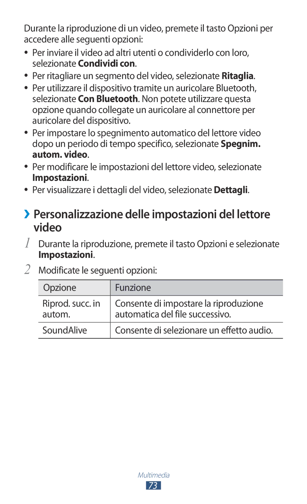 Samsung GT-B5330ZKAITV, GT-B5330ZWAITV, GT-B5330ZKATIM manual ››Personalizzazione delle impostazioni del lettore video 