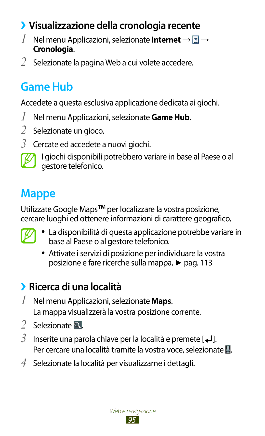 Samsung GT-B5330ZIATIM manual Game Hub, Mappe, ››Visualizzazione della cronologia recente, ››Ricerca di una località 