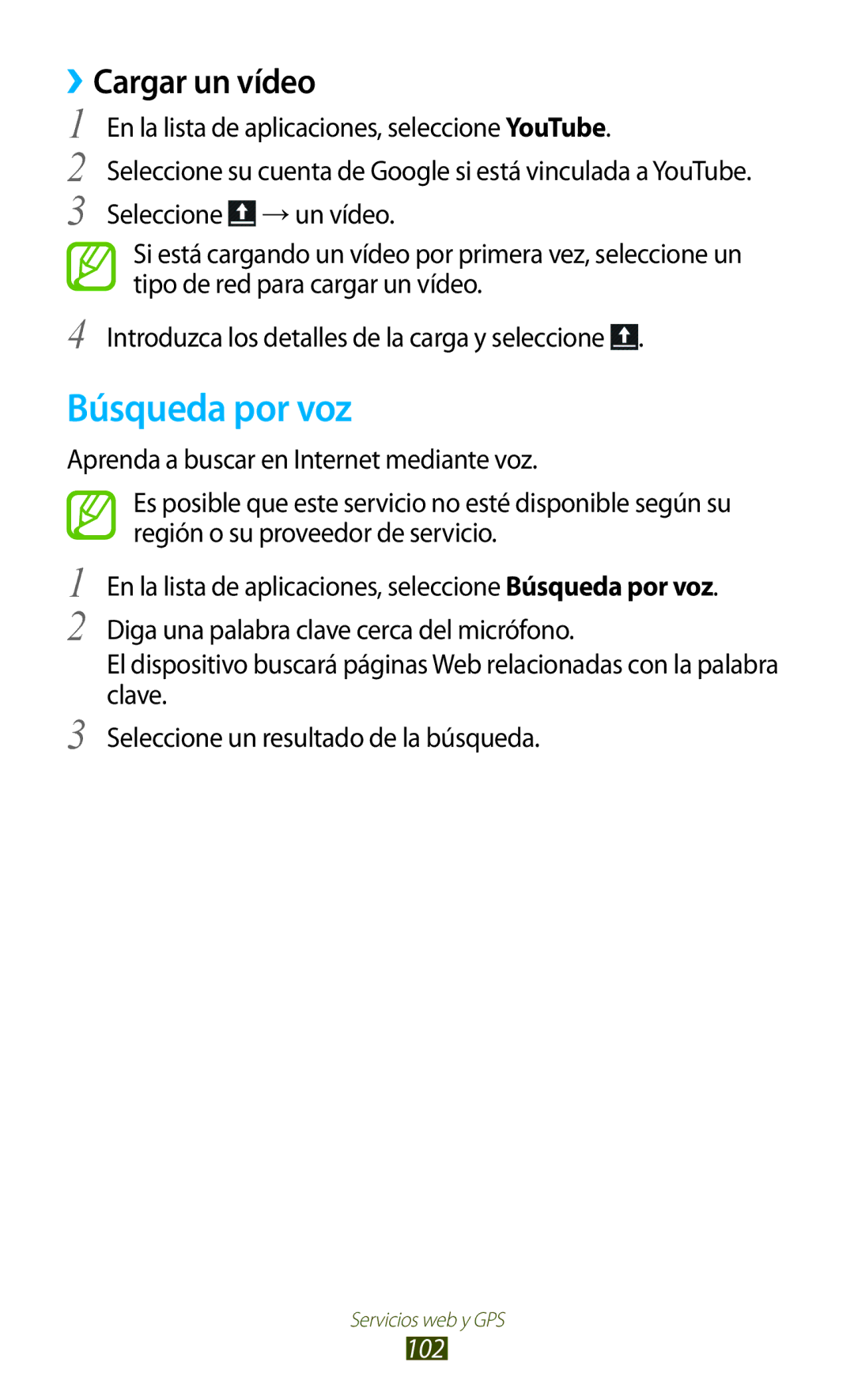 Samsung GT-B5330ZWAXEC, GT-B5330ZWAPHE, GT-B5330ZKAXEC, GT-B5330ZKAYOG, GT-B5330ZIAXEC Búsqueda por voz, ››Cargar un vídeo 