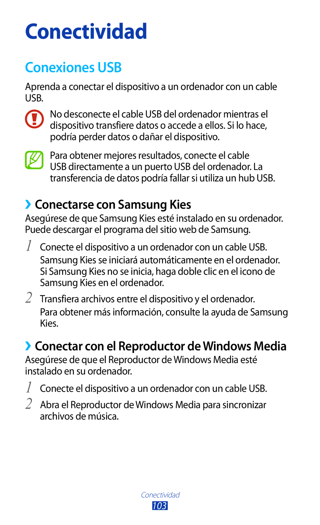 Samsung GT-B5330ZKAYOG, GT-B5330ZWAPHE, GT-B5330ZKAXEC, GT-B5330ZWAXEC manual Conexiones USB, ››Conectarse con Samsung Kies 