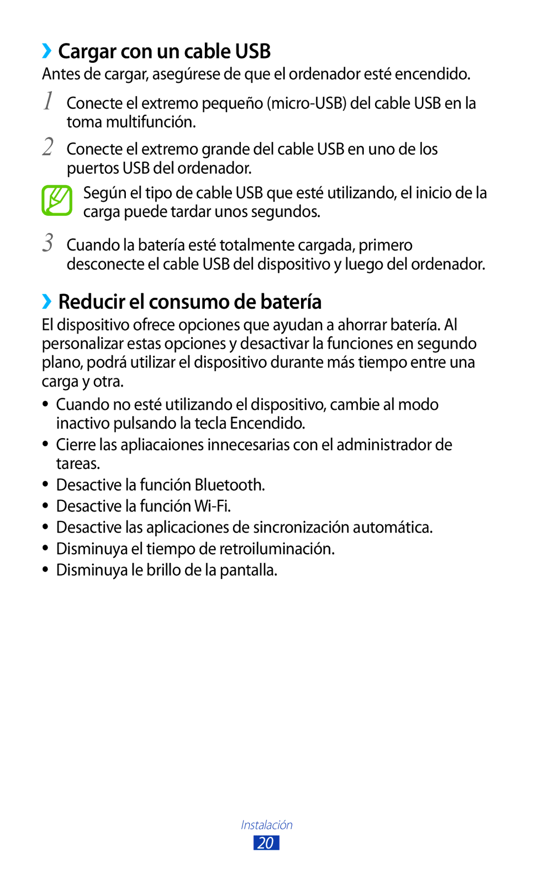 Samsung GT-B5330ZWAPHE ››Cargar con un cable USB, ››Reducir el consumo de batería, Disminuya le brillo de la pantalla 