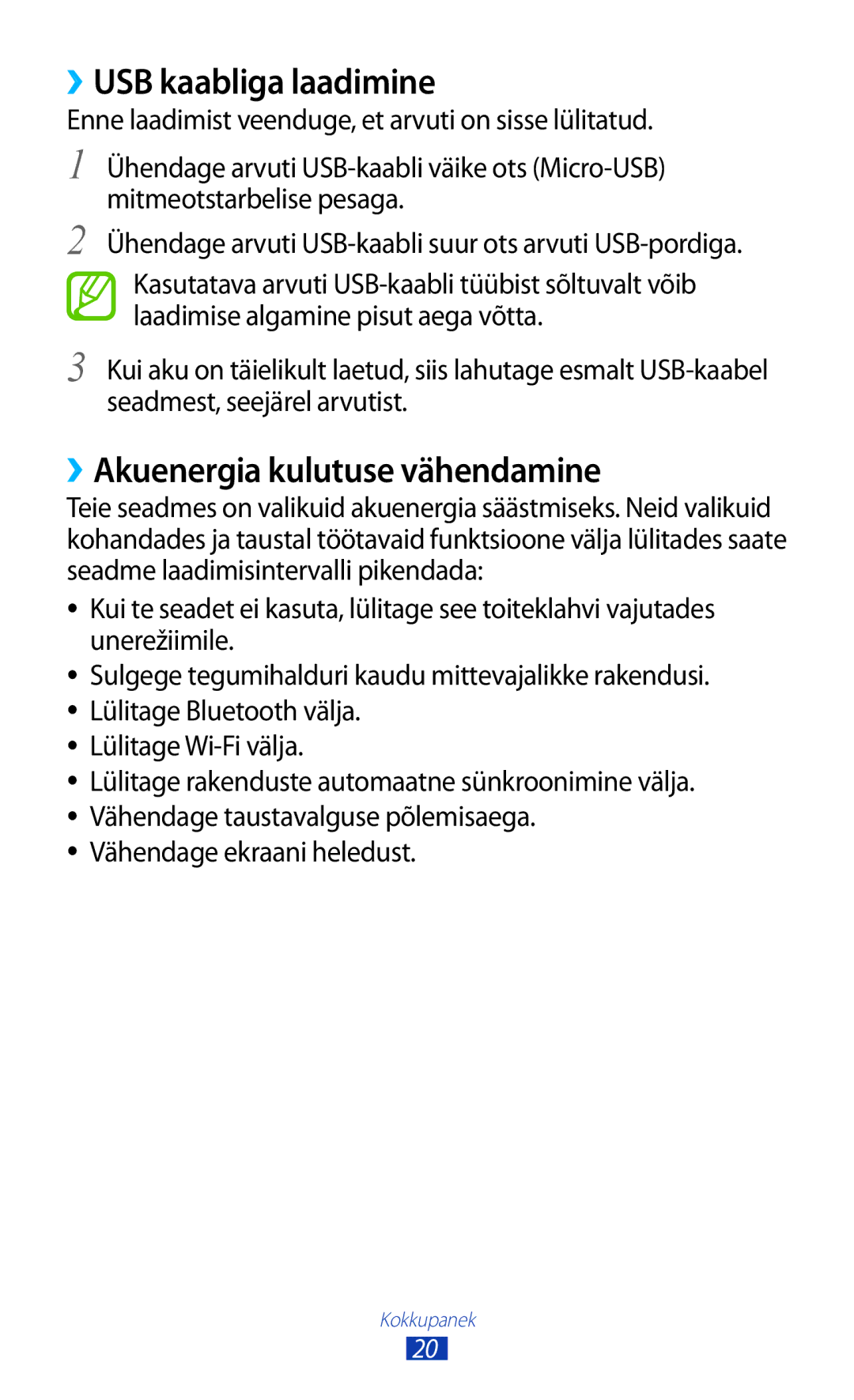 Samsung GT-B5330ZWASEB manual ››USB kaabliga laadimine, ››Akuenergia kulutuse vähendamine 