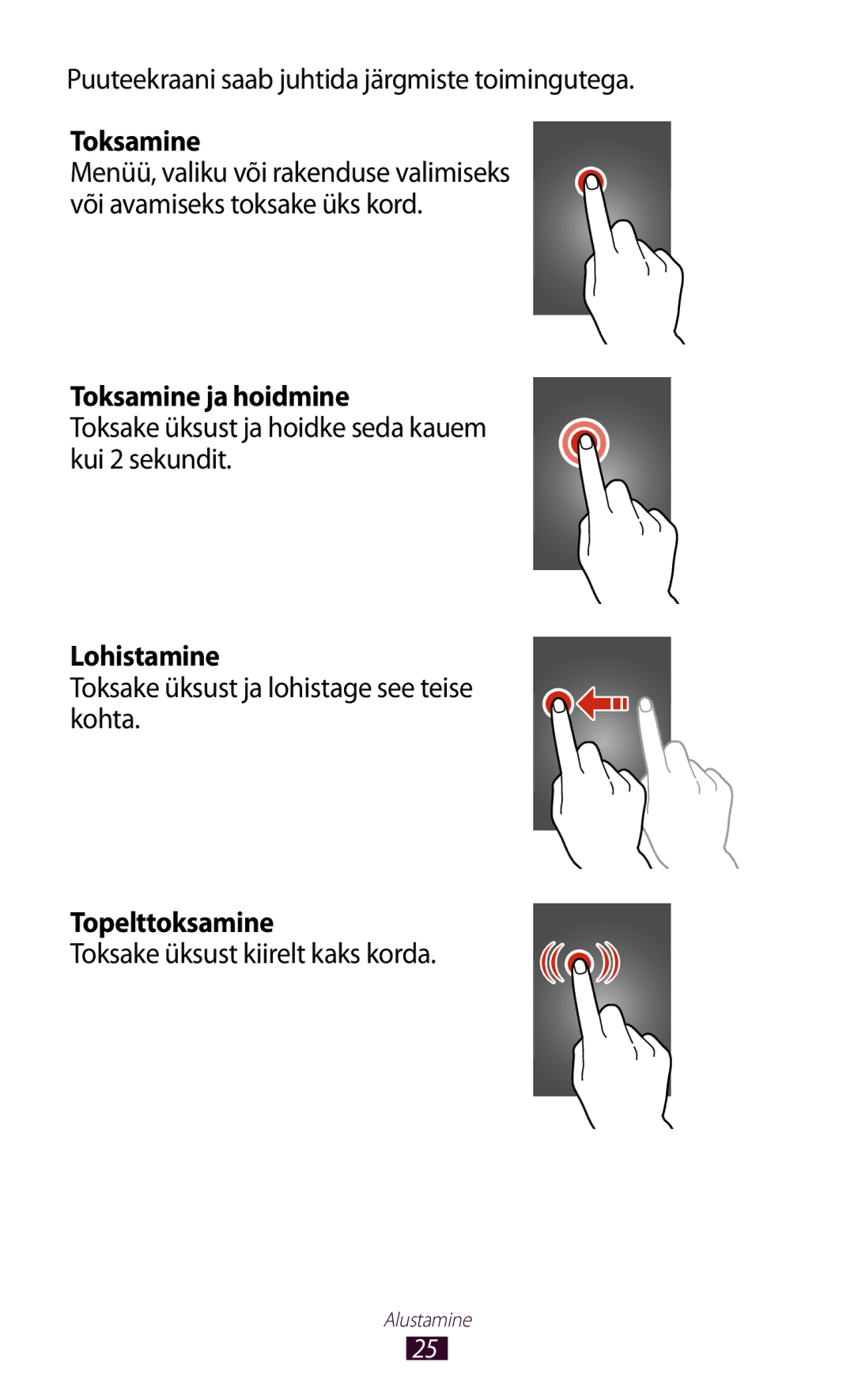 Samsung GT-B5330ZWASEB manual Toksamine ja hoidmine, Lohistamine, Topelttoksamine 