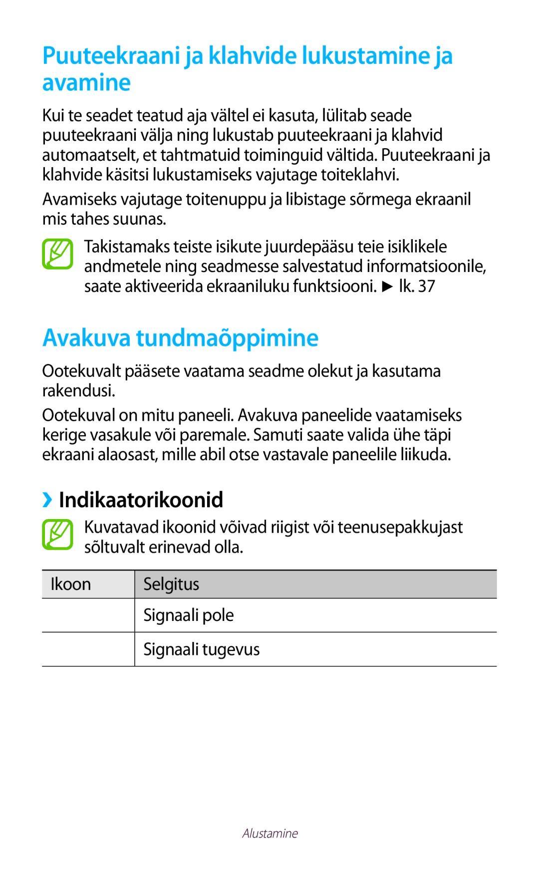 Samsung GT-B5330ZWASEB manual Puuteekraani ja klahvide lukustamine ja avamine, Avakuva tundmaõppimine, ››Indikaatorikoonid 