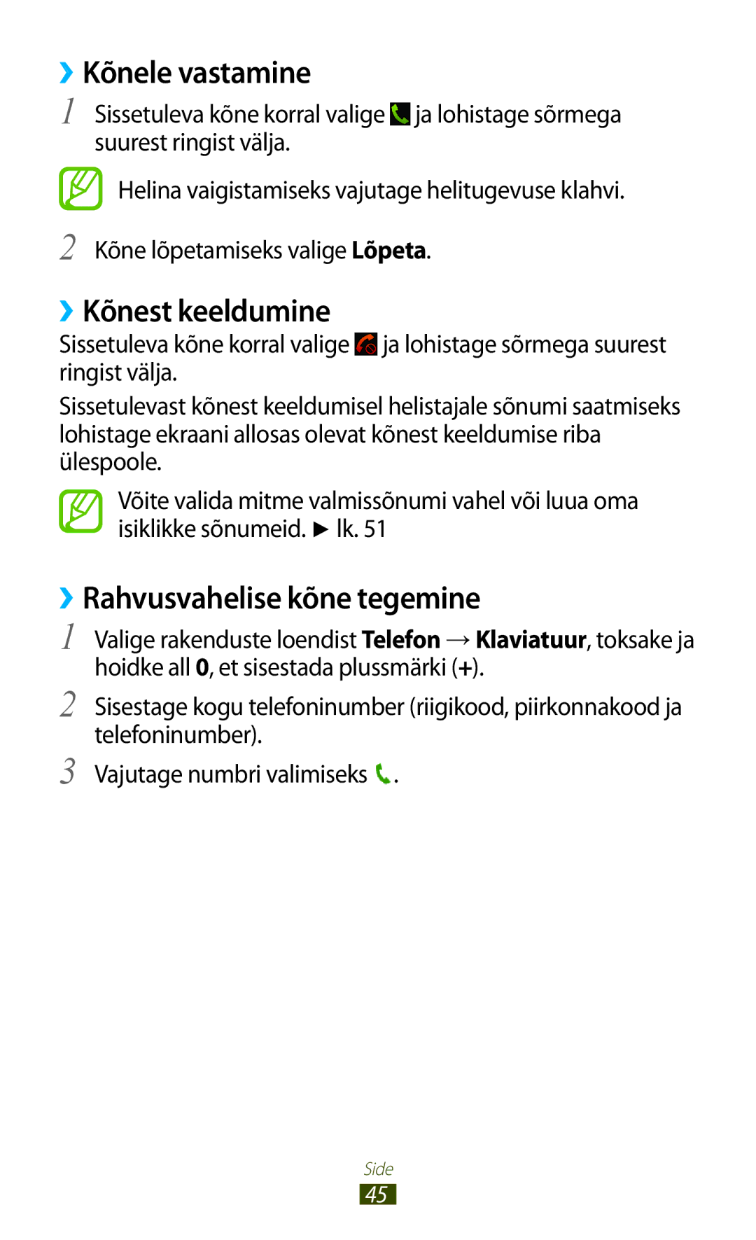 Samsung GT-B5330ZWASEB manual ››Kõnele vastamine, ››Kõnest keeldumine, ››Rahvusvahelise kõne tegemine 