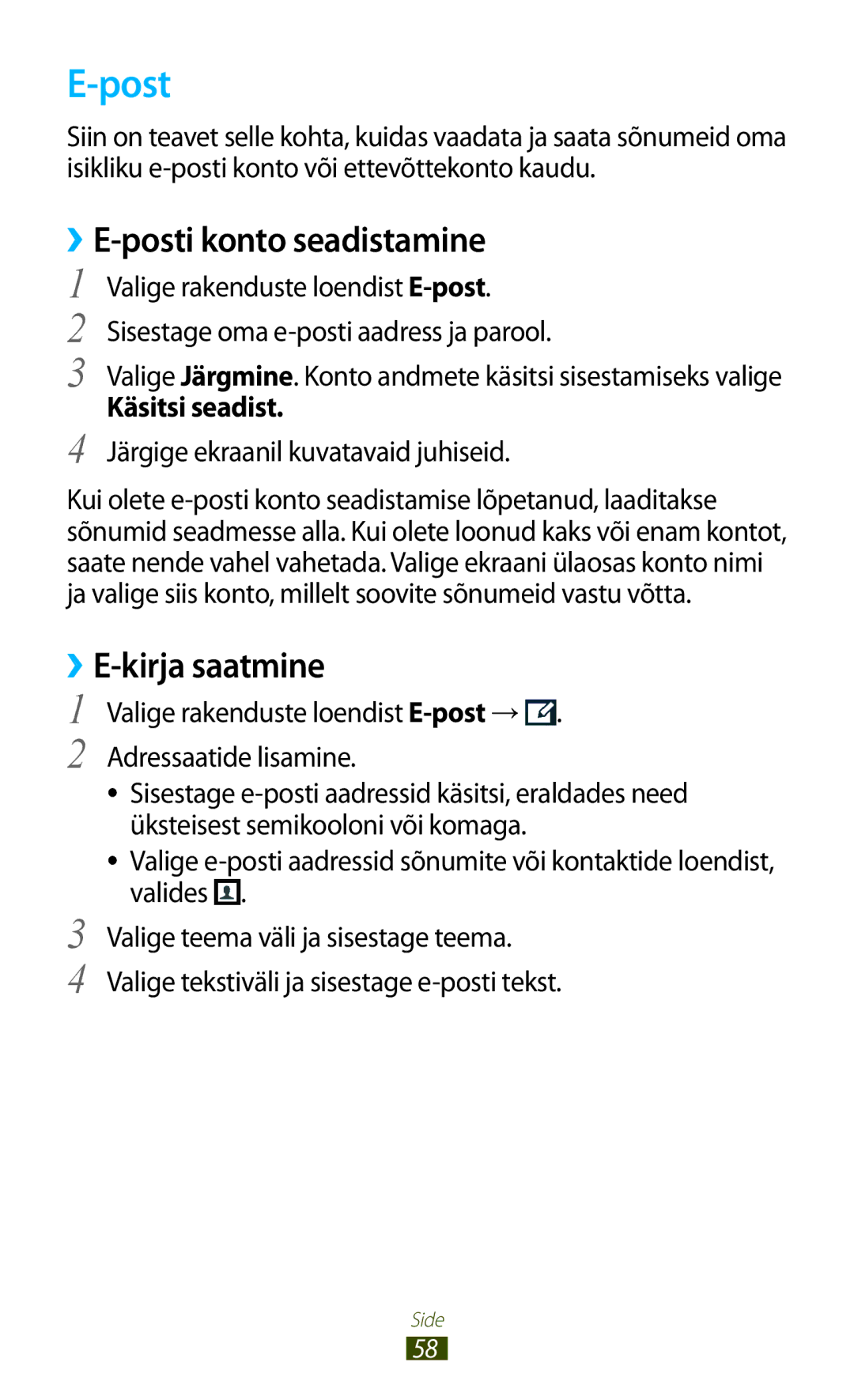 Samsung GT-B5330ZWASEB manual Post, ››E-posti konto seadistamine, ››E-kirja saatmine, Käsitsi seadist 