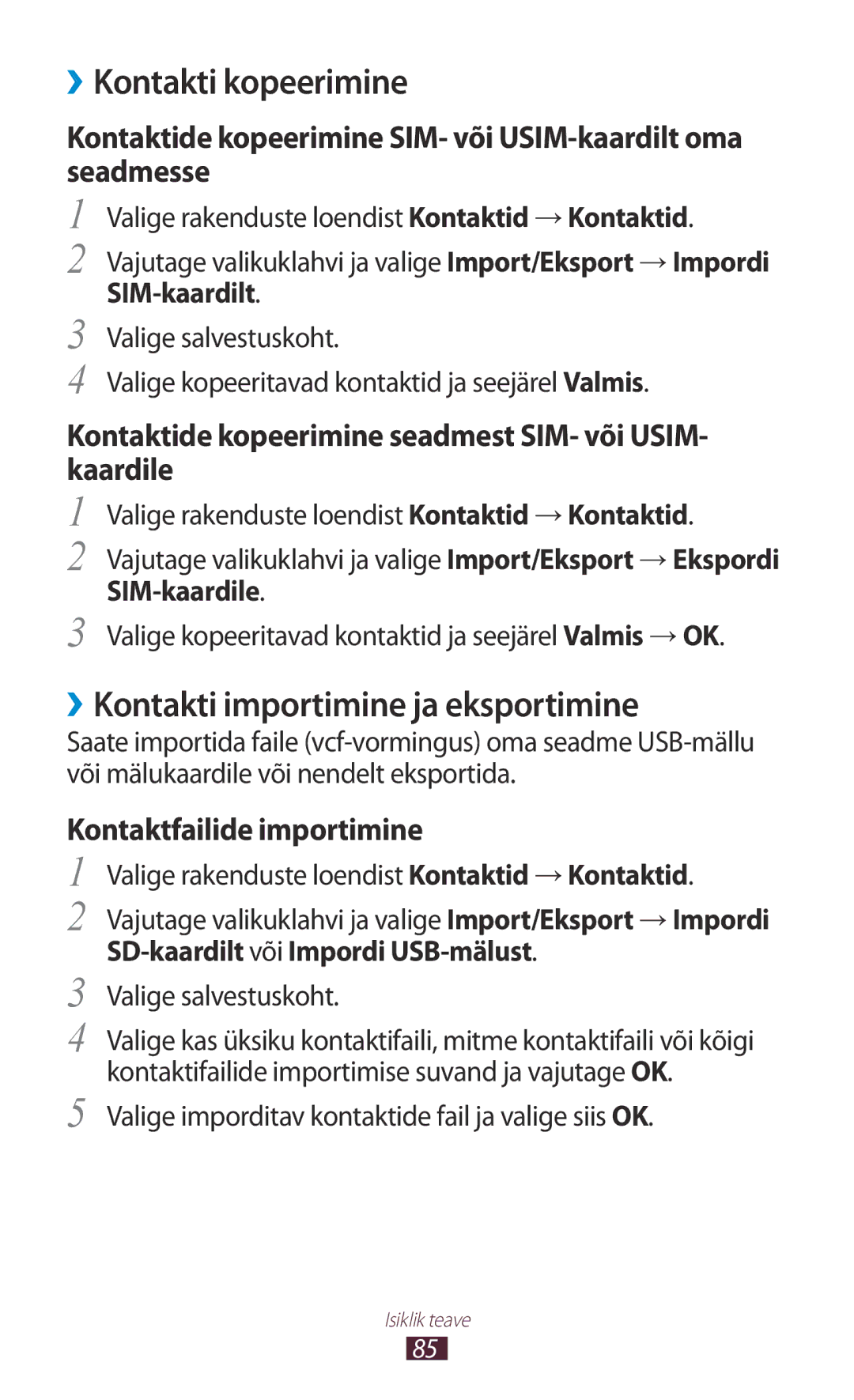 Samsung GT-B5330ZWASEB manual ››Kontakti kopeerimine, ››Kontakti importimine ja eksportimine, Kontaktfailide importimine 