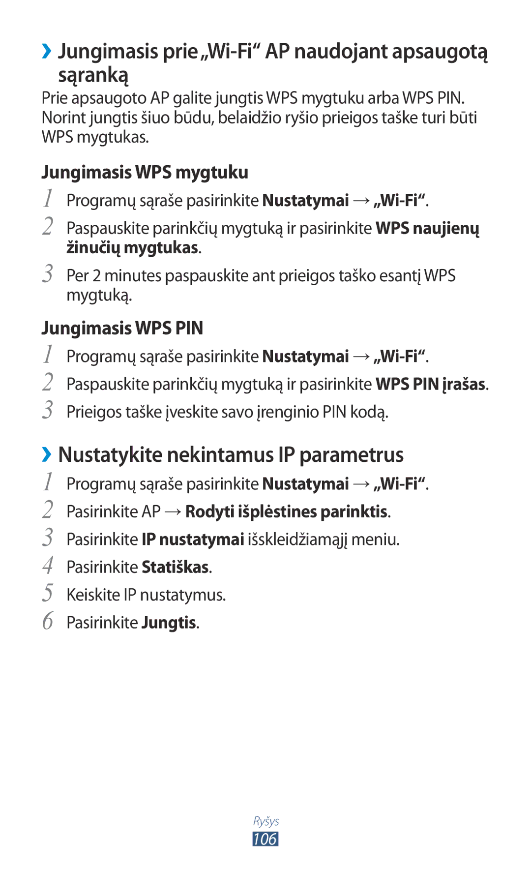 Samsung GT-B5330ZWASEB ››Jungimasis prie„Wi-Fi AP naudojant apsaugotą sąranką, ››Nustatykite nekintamus IP parametrus 