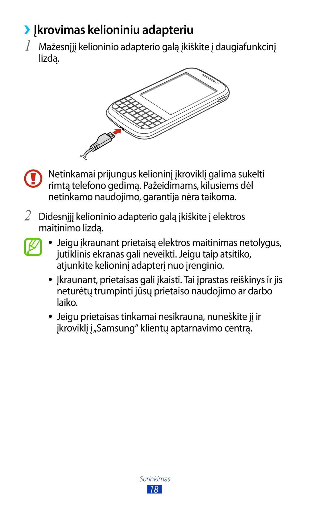 Samsung GT-B5330ZWASEB manual ››Įkrovimas kelioniniu adapteriu 