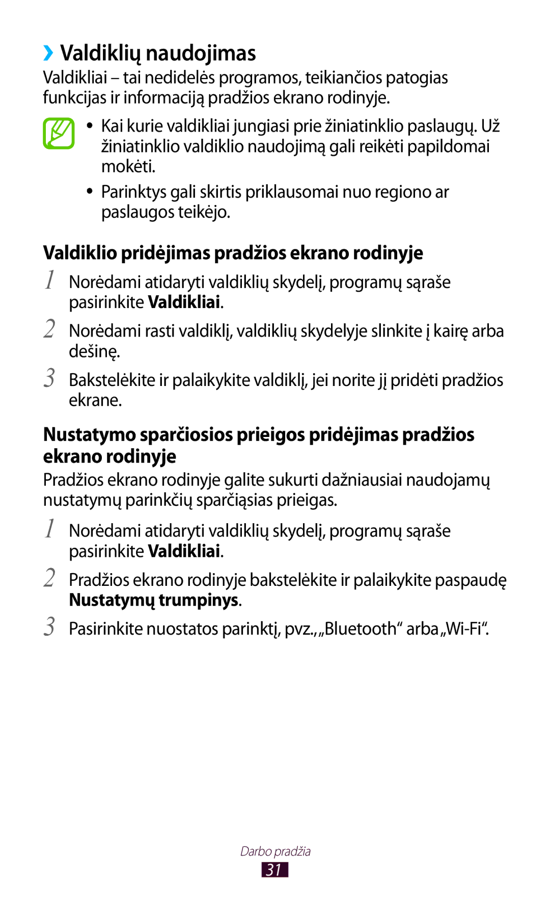 Samsung GT-B5330ZWASEB manual ››Valdiklių naudojimas, Valdiklio pridėjimas pradžios ekrano rodinyje 