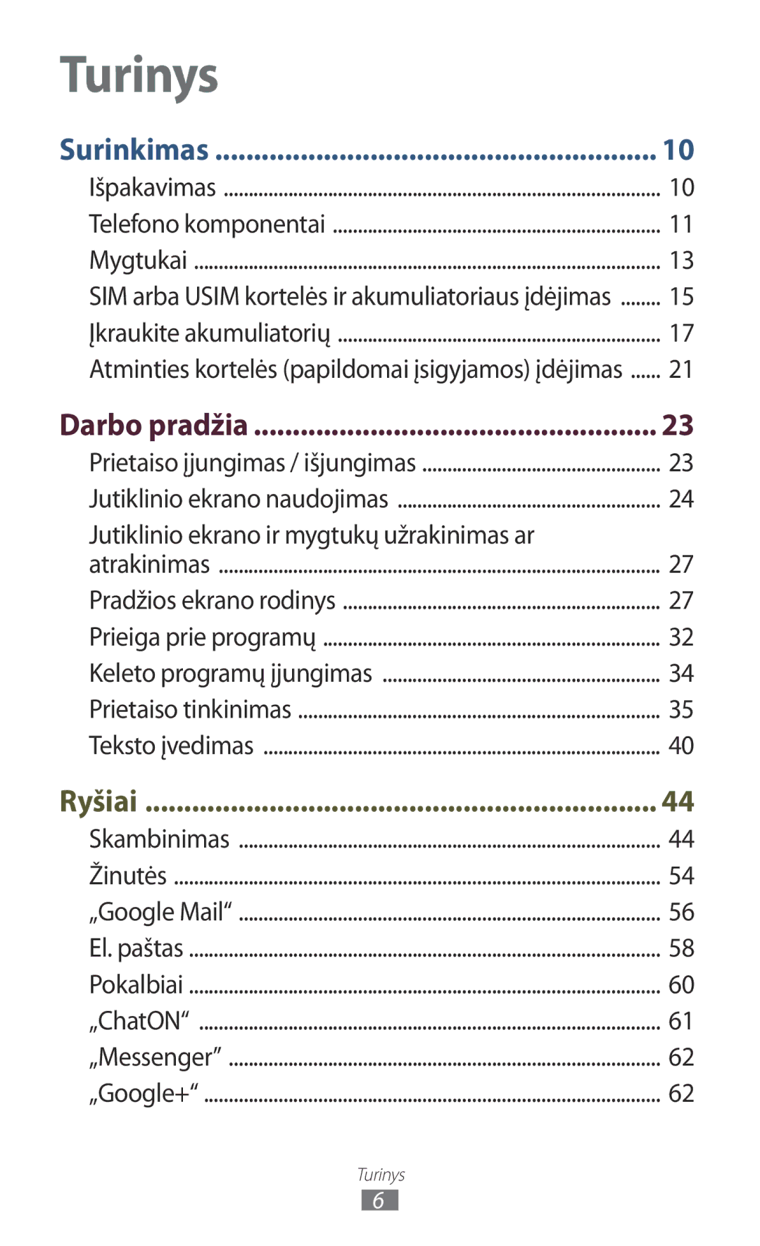 Samsung GT-B5330ZWASEB manual Darbo pradžia, Jutiklinio ekrano ir mygtukų užrakinimas ar 