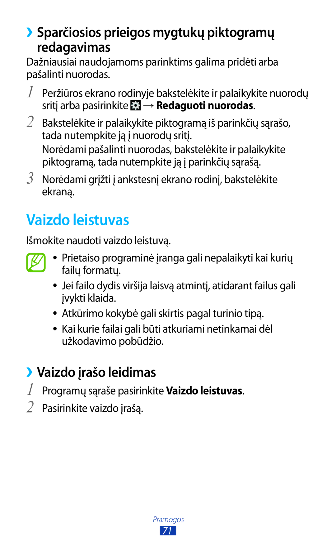 Samsung GT-B5330ZWASEB Vaizdo leistuvas, ››Sparčiosios prieigos mygtukų piktogramų redagavimas, ››Vaizdo įrašo leidimas 