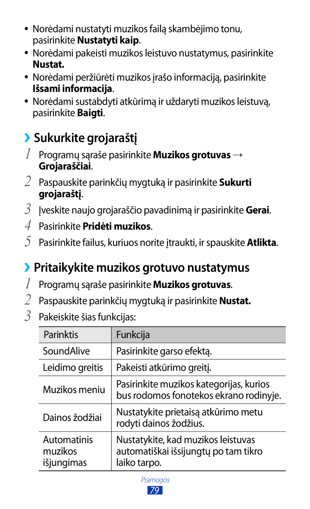 Samsung GT-B5330ZWASEB ››Sukurkite grojaraštį, ››Pritaikykite muzikos grotuvo nustatymus, Pasirinkite Pridėti muzikos 