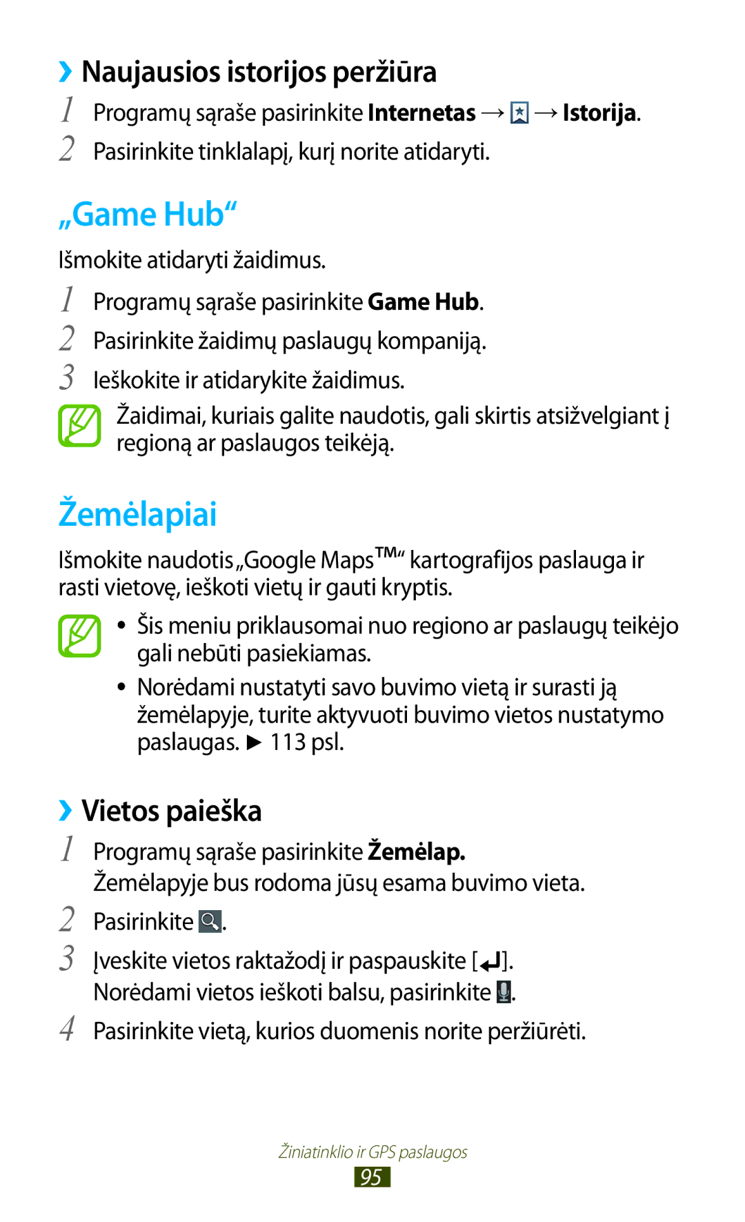 Samsung GT-B5330ZWASEB manual „Game Hub, Žemėlapiai, ››Naujausios istorijos peržiūra, ››Vietos paieška 