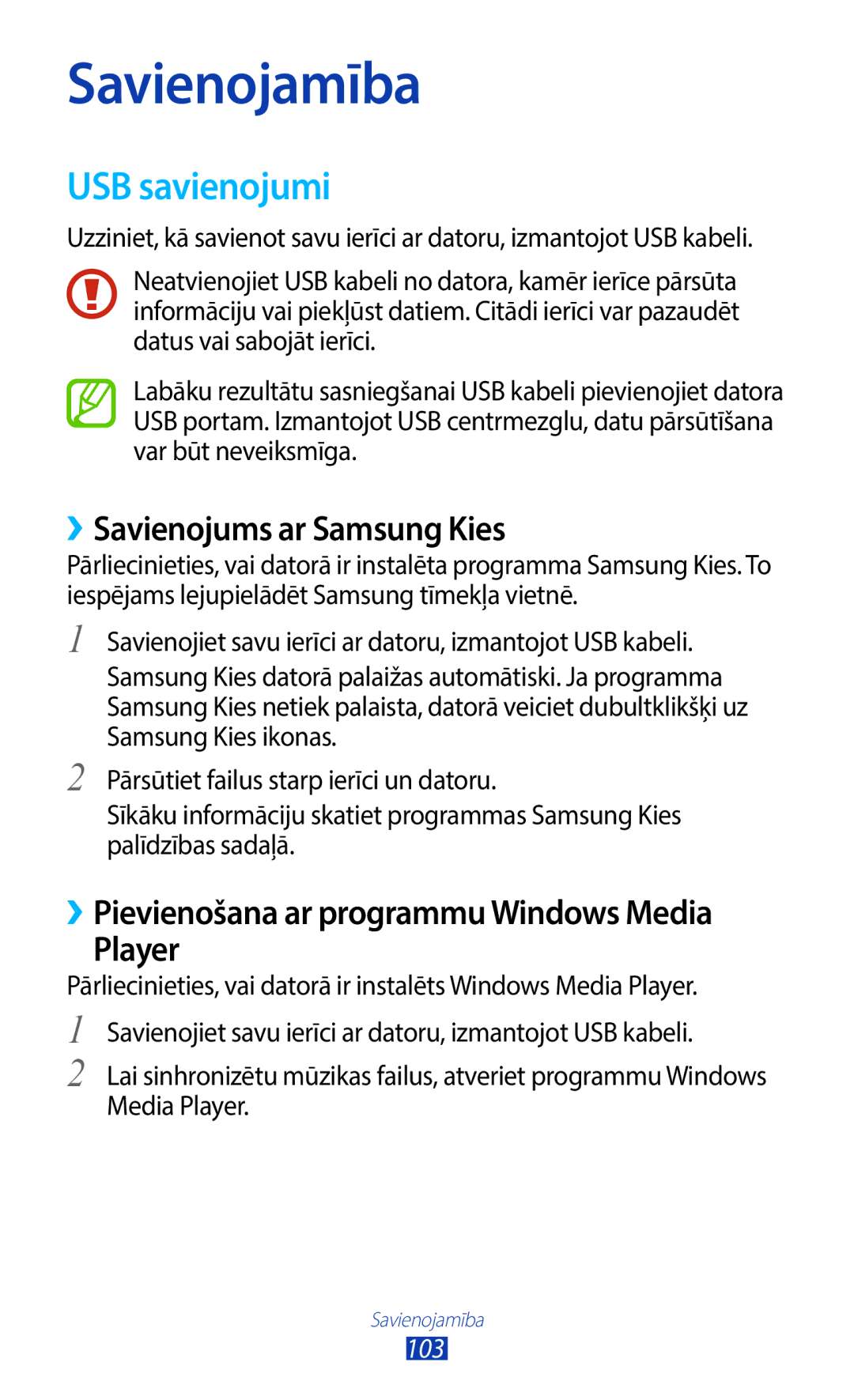 Samsung GT-B5330ZWASEB USB savienojumi, ››Savienojums ar Samsung Kies, ››Pievienošana ar programmu Windows Media Player 