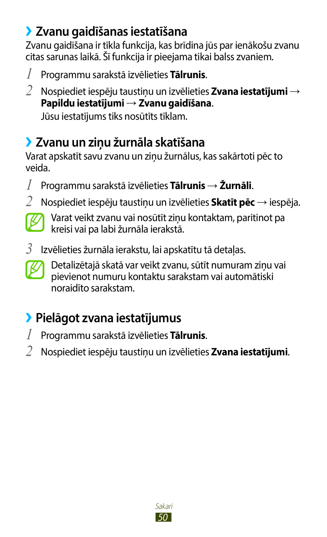 Samsung GT-B5330ZWASEB ››Zvanu gaidīšanas iestatīšana, ››Zvanu un ziņu žurnāla skatīšana, ››Pielāgot zvana iestatījumus 