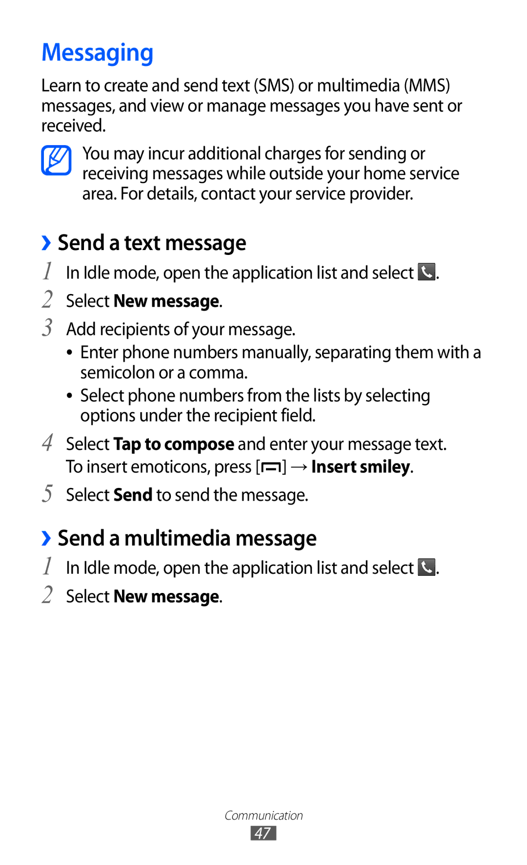 Samsung GT-B5510 user manual Messaging, ››Send a text message, ››Send a multimedia message, Select New message 