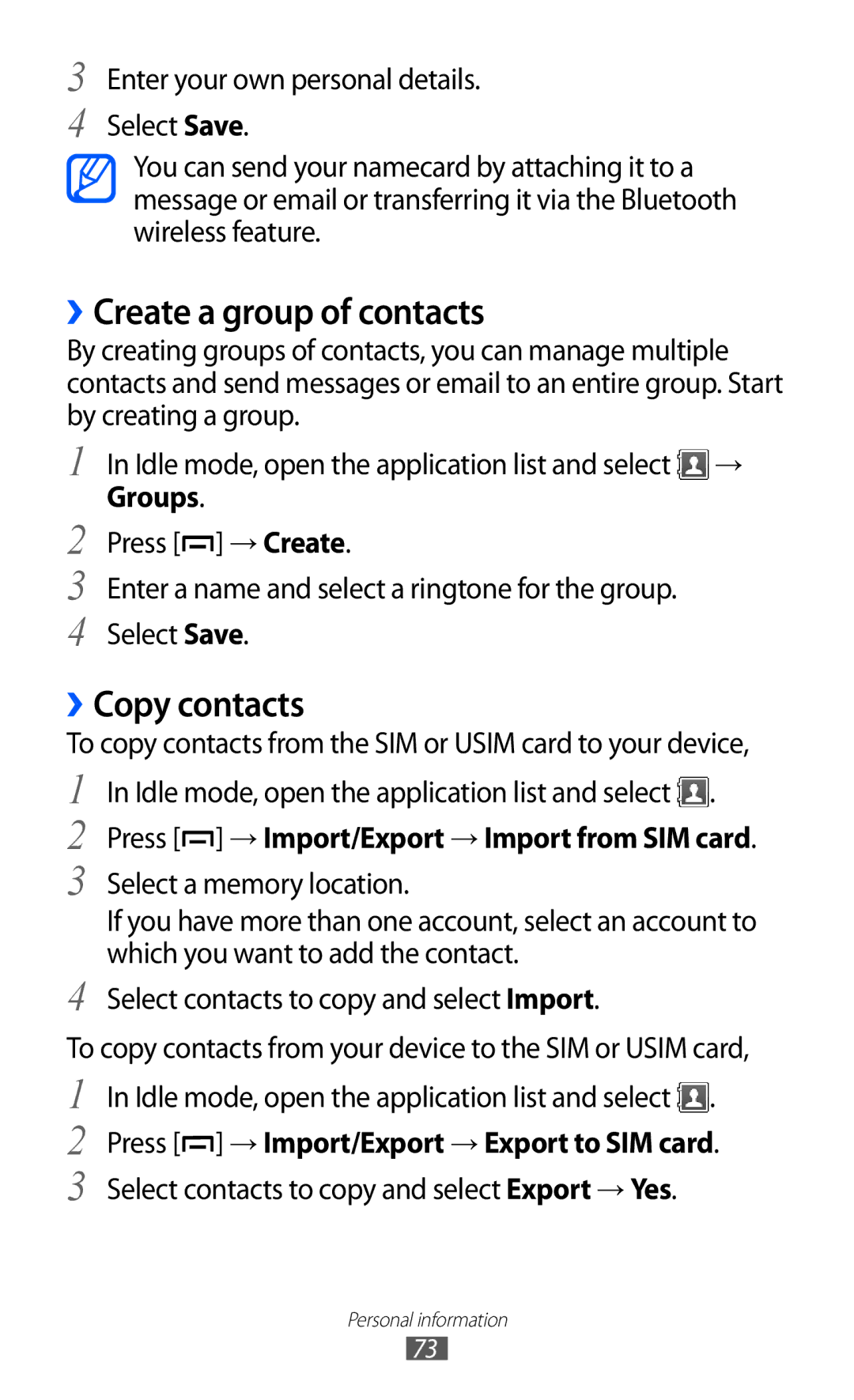 Samsung GT-B5510CAAMID manual ››Create a group of contacts, ››Copy contacts, Press → Import/Export → Import from SIM card 