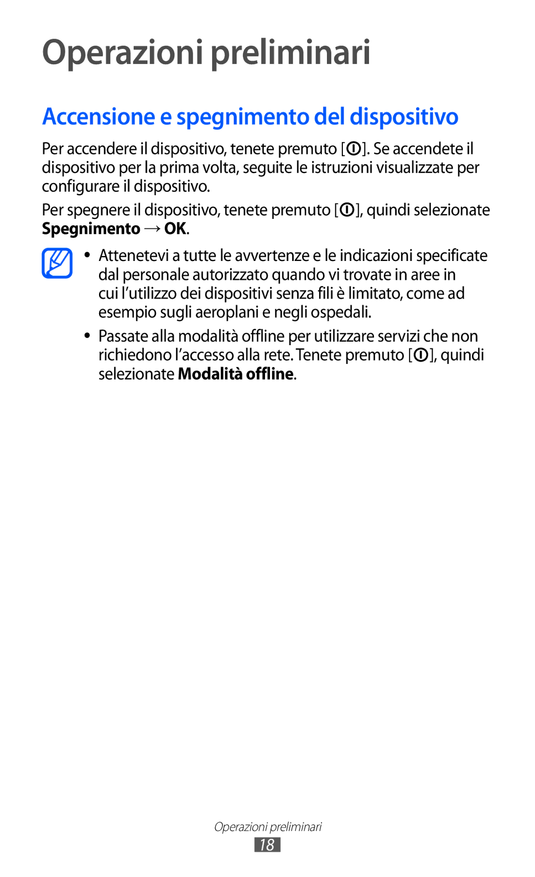 Samsung GT-B5510CAAITV, GT-B5510CAAHUI, GT-B5510WSAWIN Operazioni preliminari, Accensione e spegnimento del dispositivo 