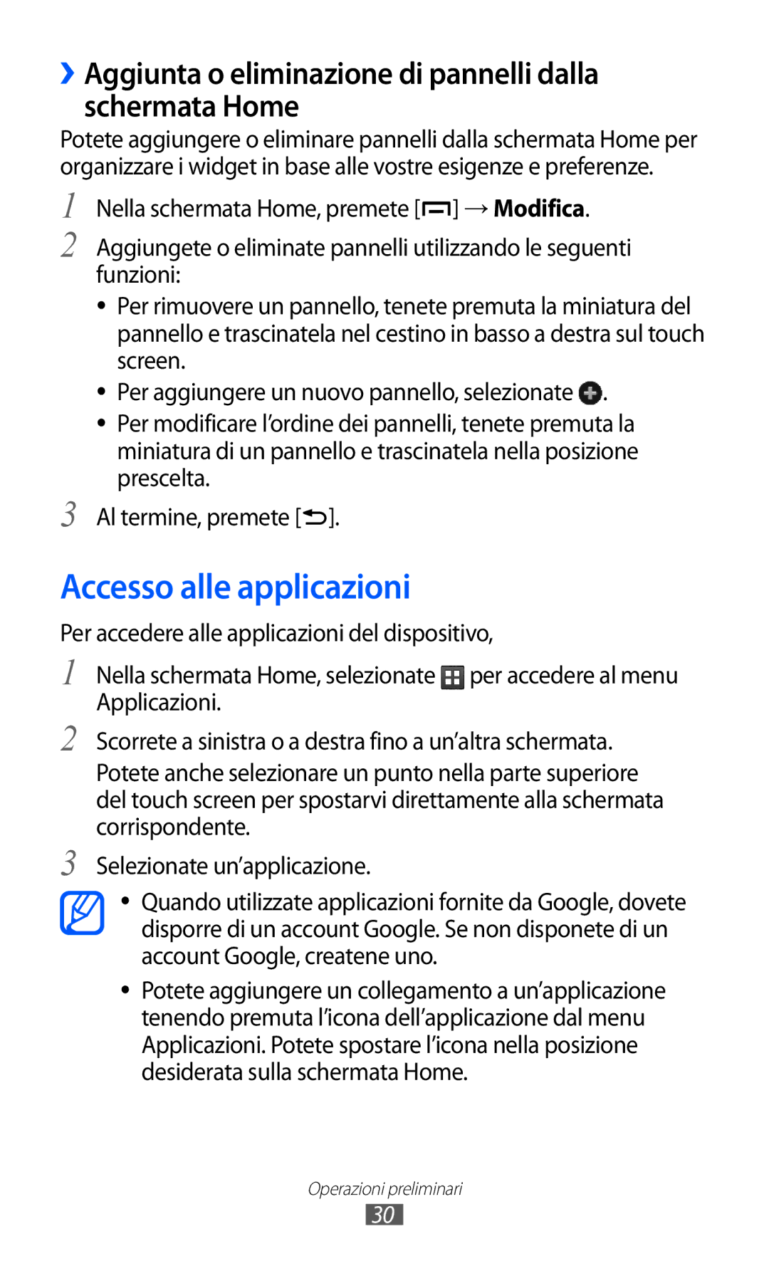 Samsung GT-B5510CAATIM manual Accesso alle applicazioni, ››Aggiunta o eliminazione di pannelli dalla schermata Home 