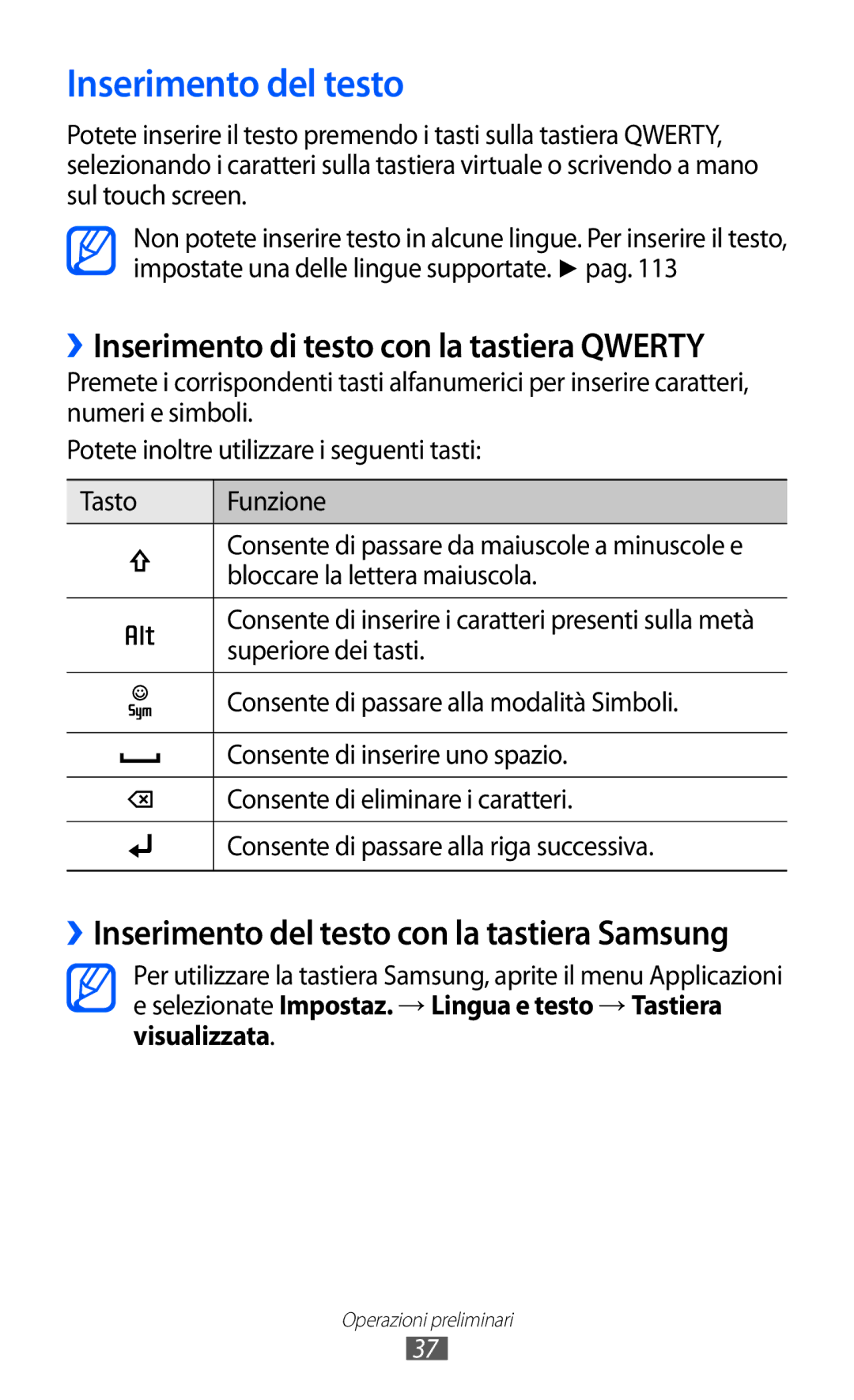 Samsung GT-B5510CAATIM, GT-B5510CAAHUI, GT-B5510WSAWIN Inserimento del testo, ››Inserimento di testo con la tastiera Qwerty 