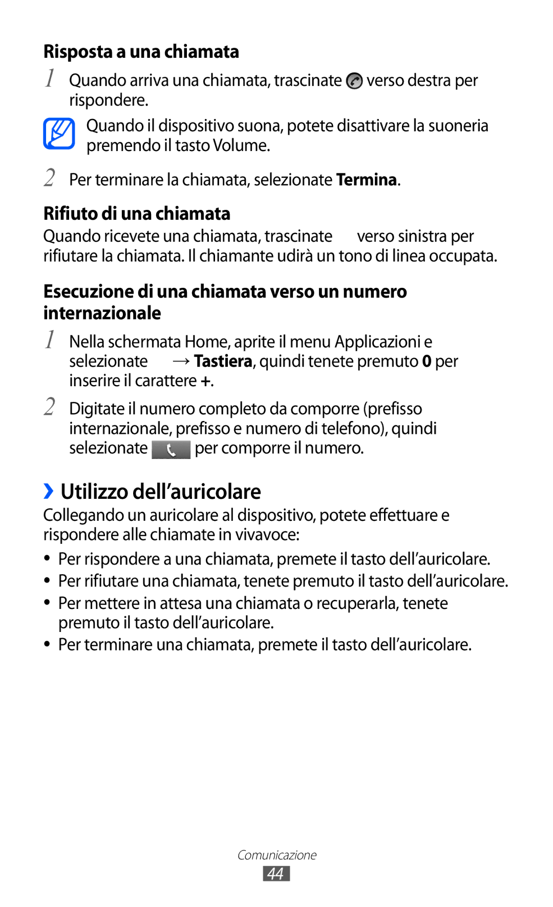 Samsung GT-B5510CAATIM, GT-B5510CAAHUI, GT-B5510WSAWIN manual ››Utilizzo dell’auricolare, Selezionate per comporre il numero 