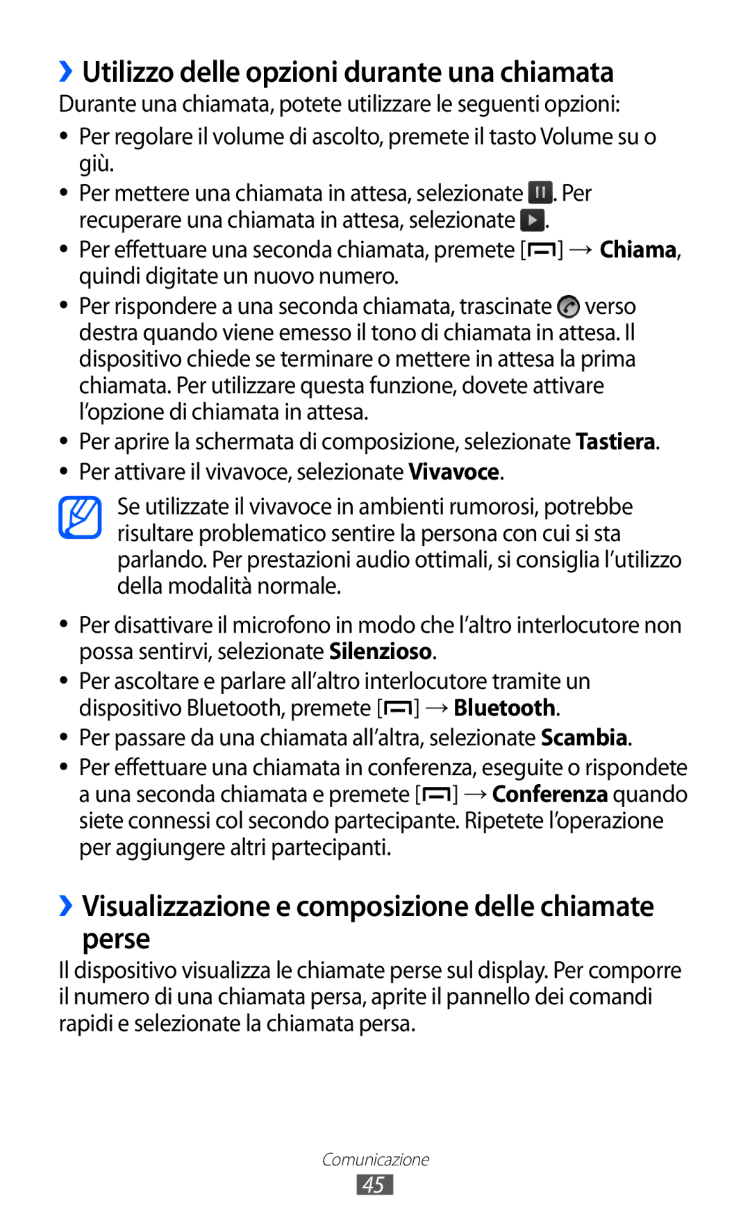 Samsung GT-B5510CAAWIN, GT-B5510CAAHUI, GT-B5510WSAWIN, GT-B5510CAATIM manual ››Utilizzo delle opzioni durante una chiamata 