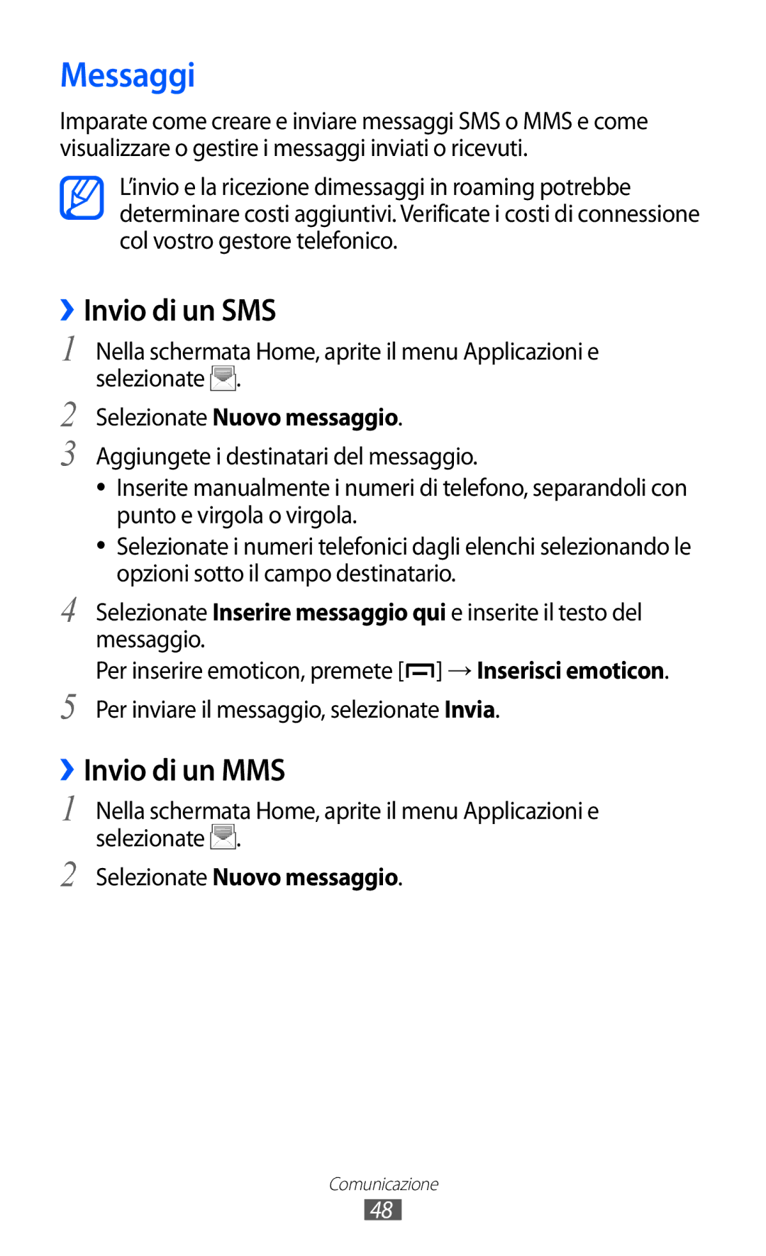 Samsung GT-B5510WSAITV, GT-B5510CAAHUI manual Messaggi, ››Invio di un SMS, ››Invio di un MMS, Selezionate Nuovo messaggio 