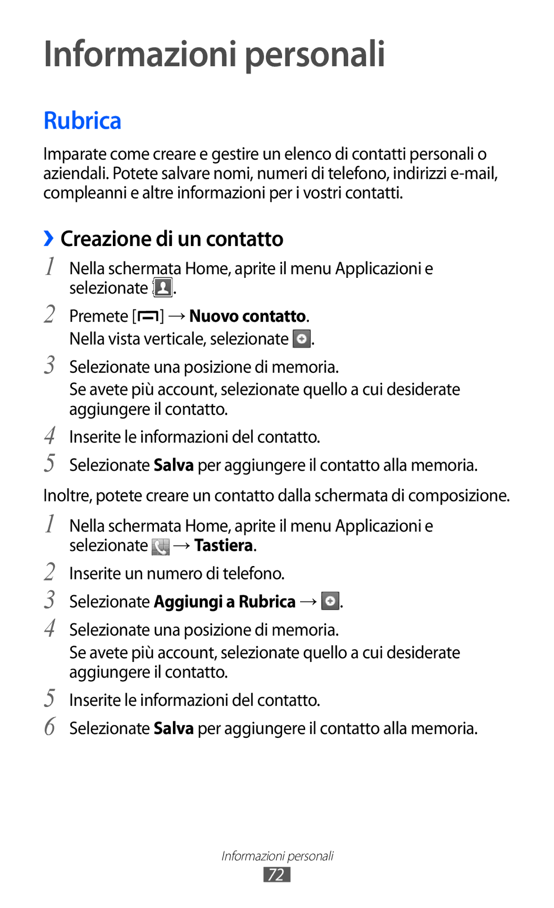 Samsung GT-B5510CAATIM manual Informazioni personali, ››Creazione di un contatto, Selezionate Aggiungi a Rubrica → 