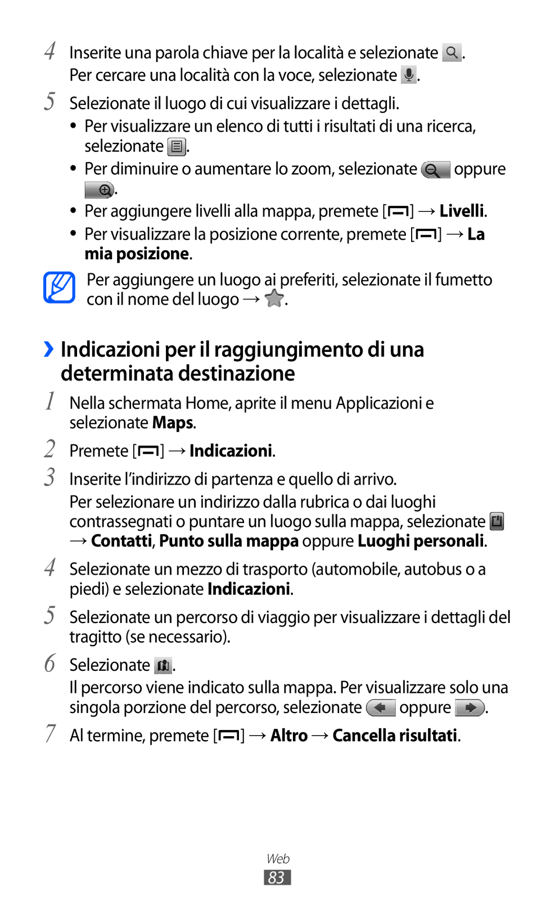 Samsung GT-B5510WSAITV, GT-B5510CAAHUI, GT-B5510WSAWIN, GT-B5510CAATIM → Contatti, Punto sulla mappa oppure Luoghi personali 