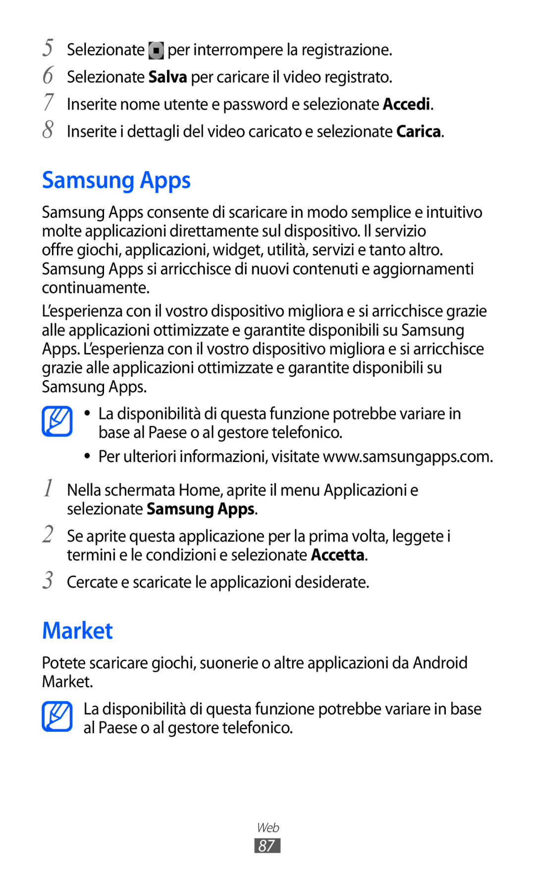 Samsung GT-B5510CAAWIN, GT-B5510CAAHUI, GT-B5510WSAWIN Samsung Apps, Market, Cercate e scaricate le applicazioni desiderate 