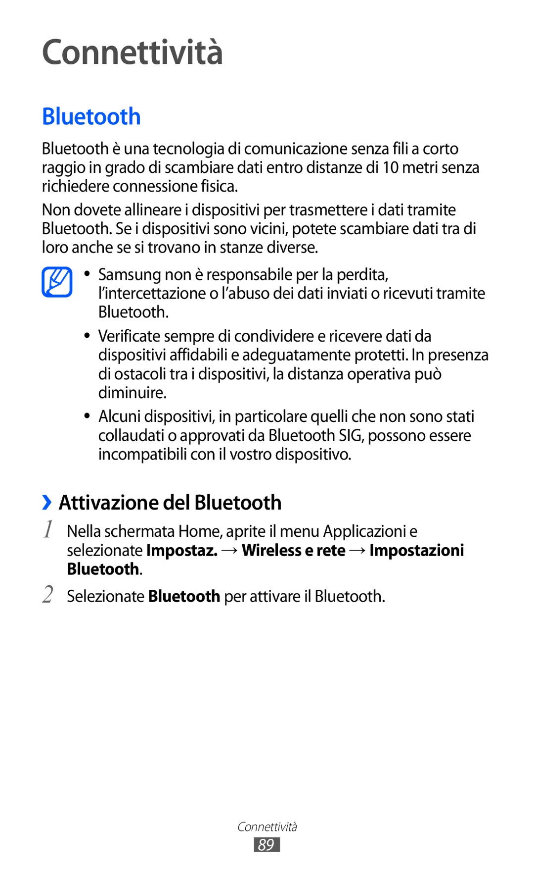 Samsung GT-B5510WSATIM, GT-B5510CAAHUI, GT-B5510WSAWIN, GT-B5510CAATIM manual Connettività, ››Attivazione del Bluetooth 
