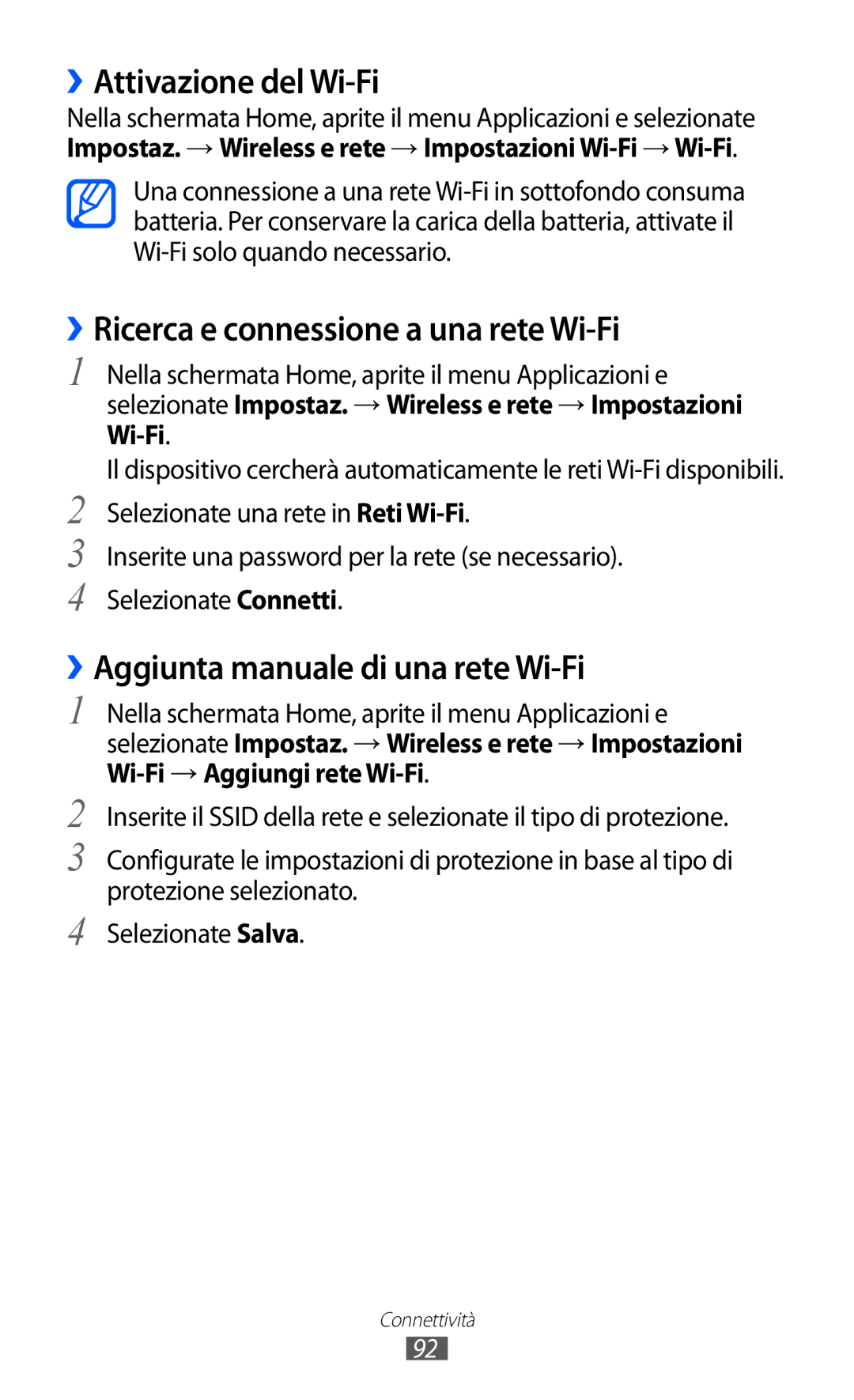 Samsung GT-B5510WSAWIN, GT-B5510CAAHUI, GT-B5510CAATIM ››Attivazione del Wi-Fi, ››Ricerca e connessione a una rete Wi-Fi 