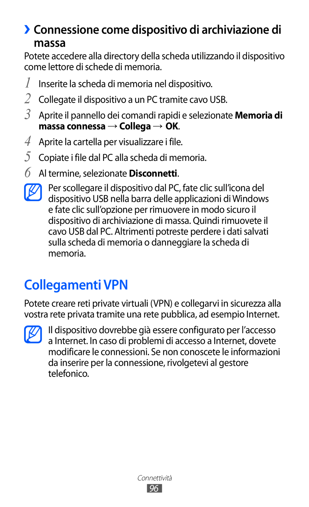 Samsung GT-B5510WSATIM, GT-B5510CAAHUI manual Collegamenti VPN, ››Connessione come dispositivo di archiviazione di massa 