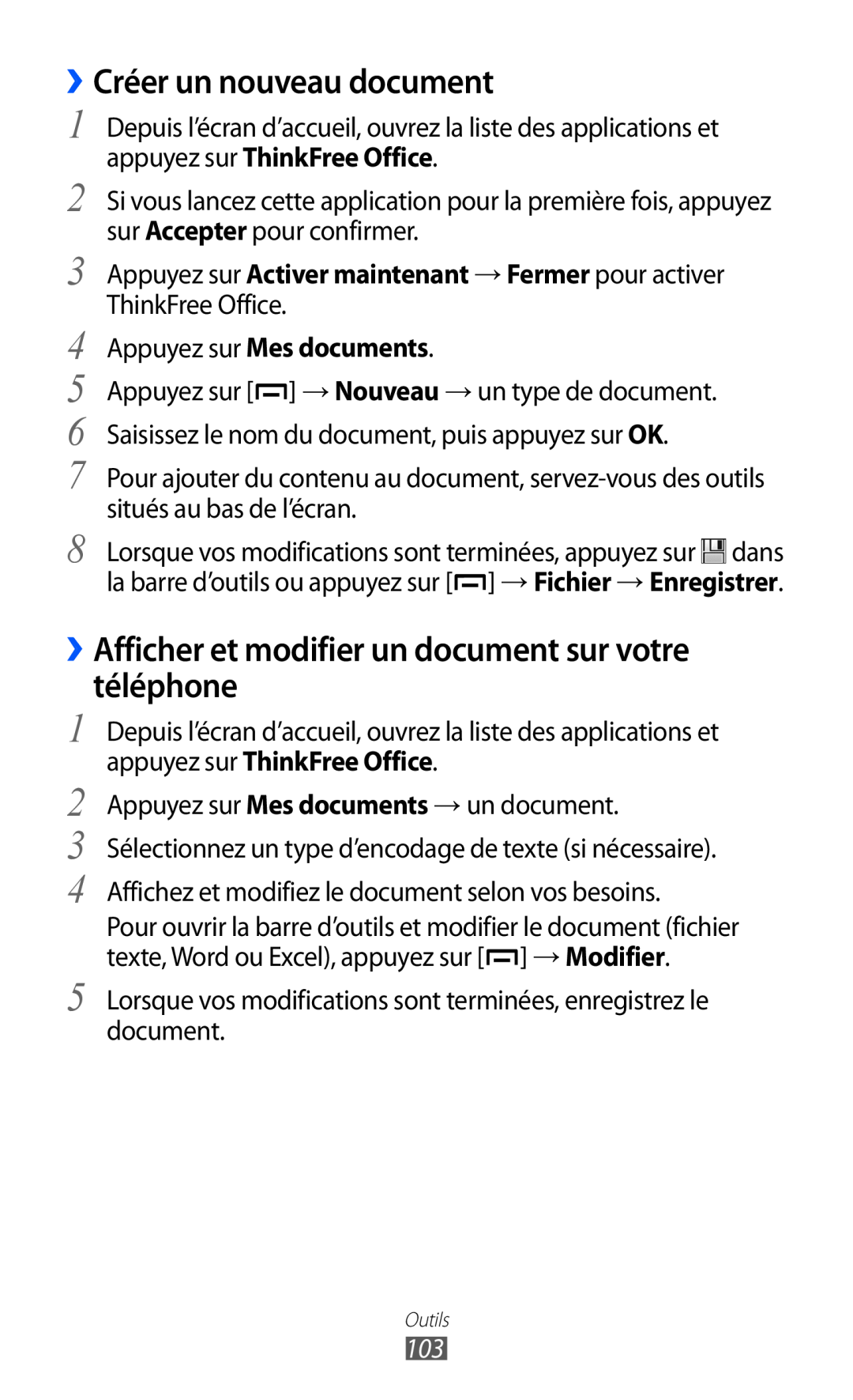 Samsung GT-B5510WSAXEF, GT-B5510CAANRJ ››Créer un nouveau document, ››Afficher et modifier un document sur votre téléphone 