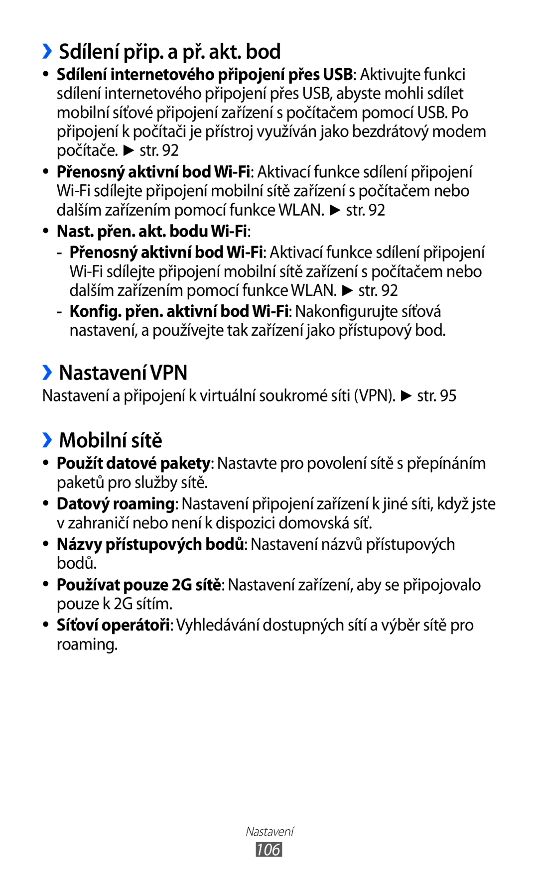 Samsung GT-B5510CAAO2C ››Sdílení přip. a př. akt. bod, ››Nastavení VPN, ››Mobilní sítě, Nast. přen. akt. bodu Wi-Fi, 106 