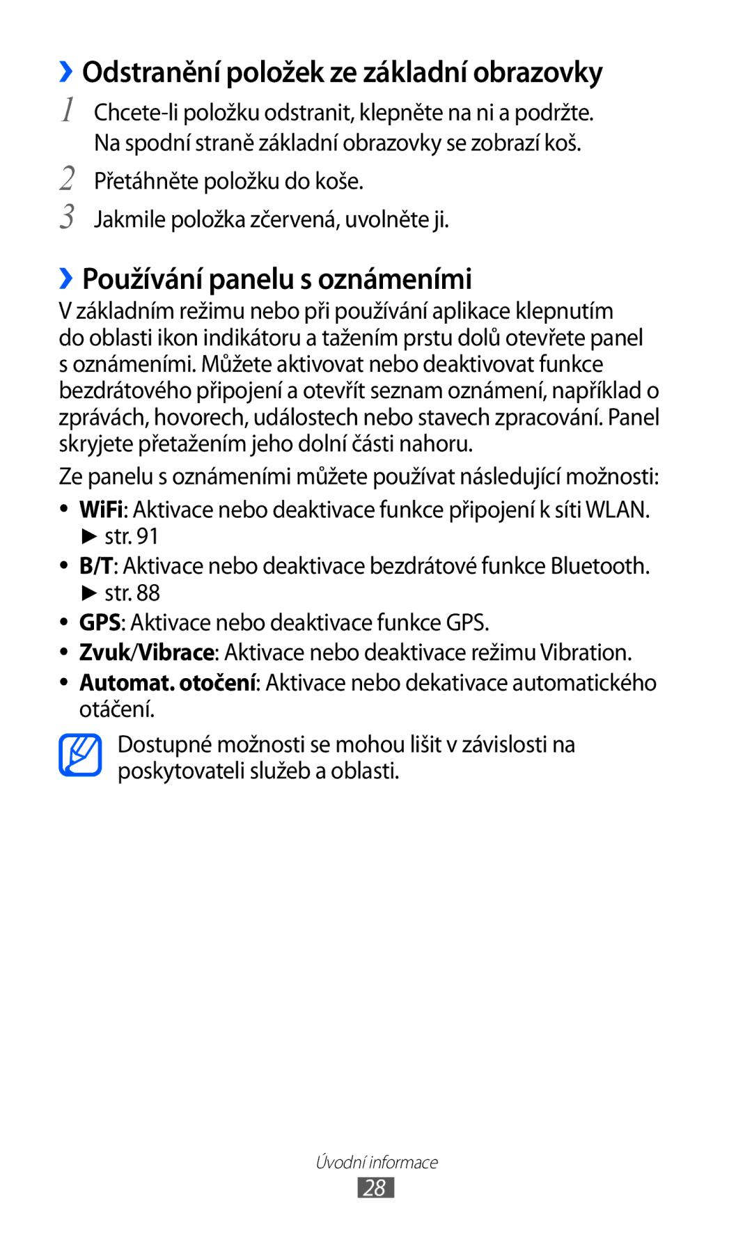 Samsung GT-B5510CAAO2C, GT-B5510CAAXSK manual ››Odstranění položek ze základní obrazovky, ››Používání panelu s oznámeními 