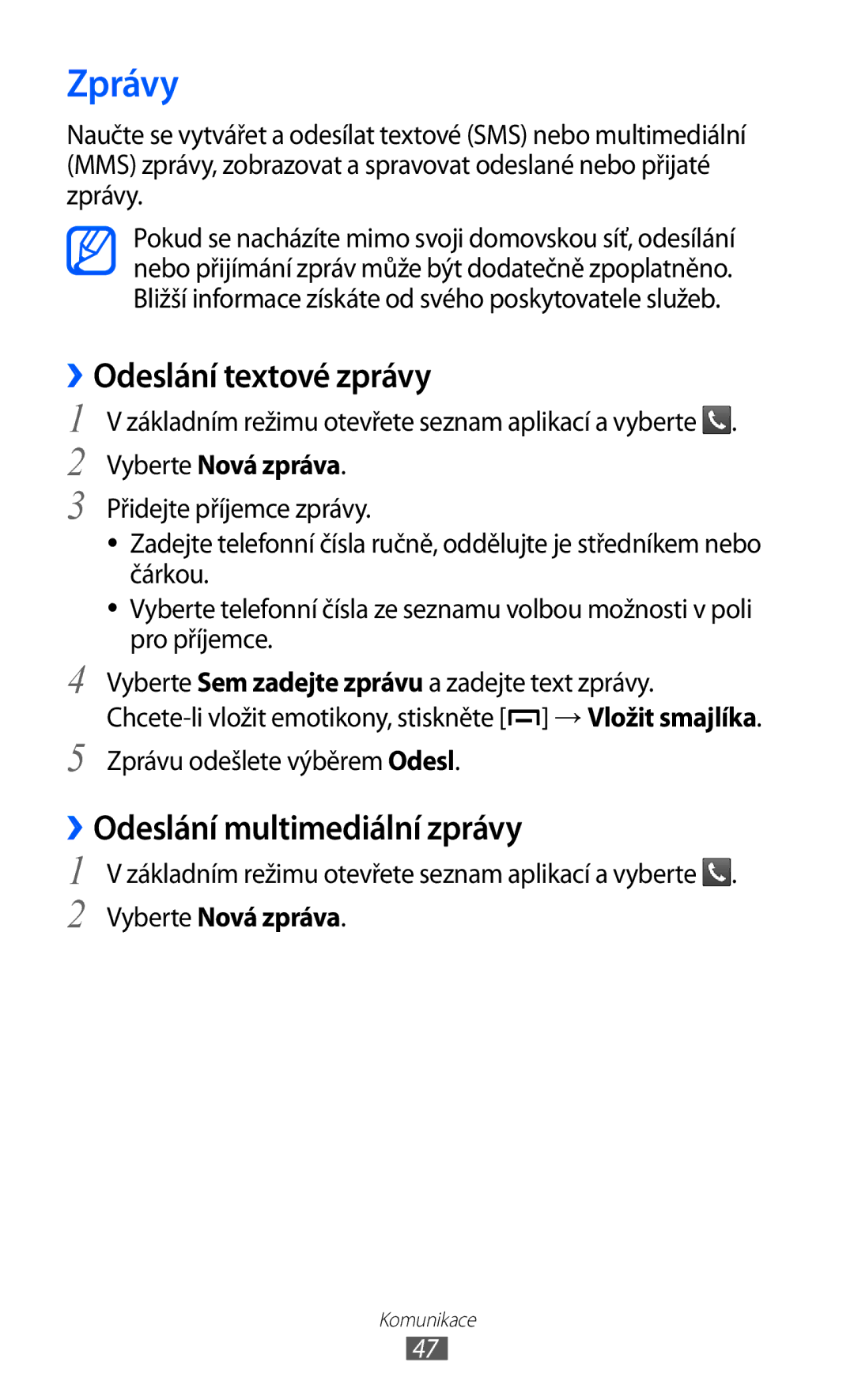 Samsung GT-B5510CAAXSK manual Zprávy, ››Odeslání textové zprávy, ››Odeslání multimediální zprávy, Vyberte Nová zpráva 