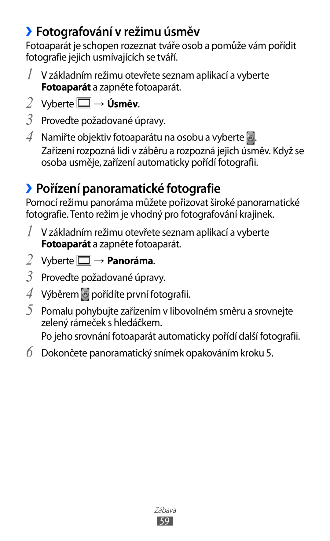Samsung GT-B5510CAAXSK, GT-B5510CAAO2C manual ››Fotografování v režimu úsměv, ››Pořízení panoramatické fotografie 