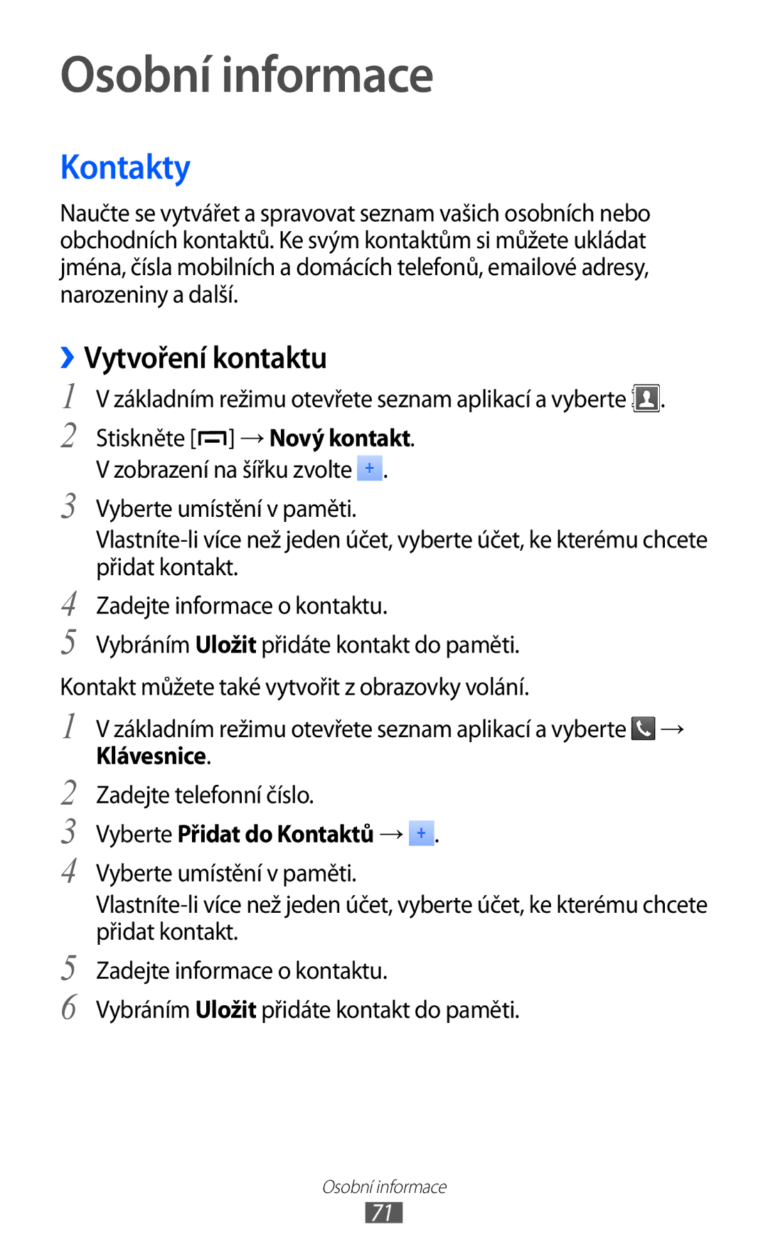 Samsung GT-B5510CAAXSK, GT-B5510CAAO2C manual Osobní informace, Kontakty, ››Vytvoření kontaktu, Vyberte Přidat do Kontaktů → 