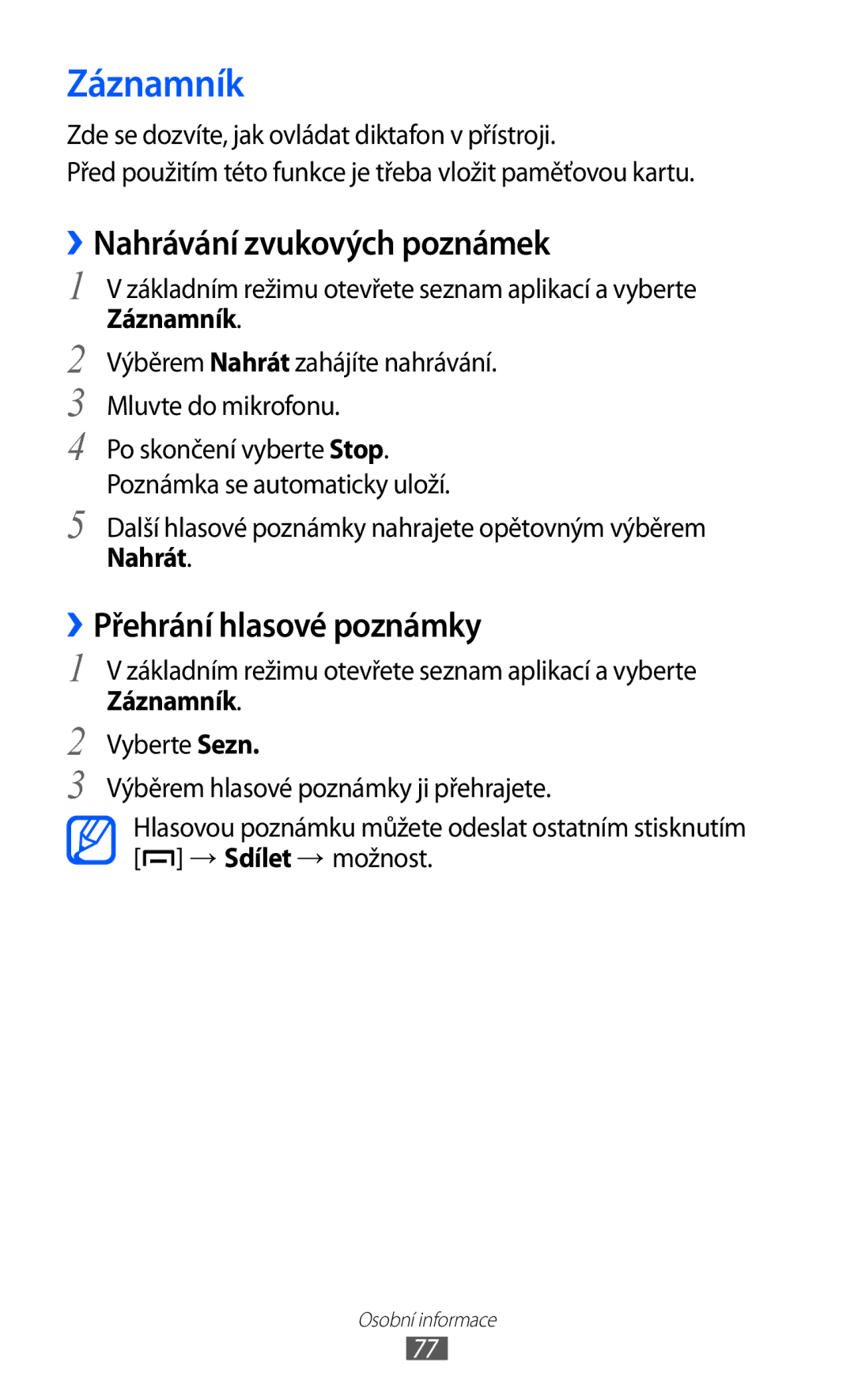 Samsung GT-B5510CAAXSK, GT-B5510CAAO2C manual Záznamník, ››Nahrávání zvukových poznámek, ››Přehrání hlasové poznámky, Nahrát 