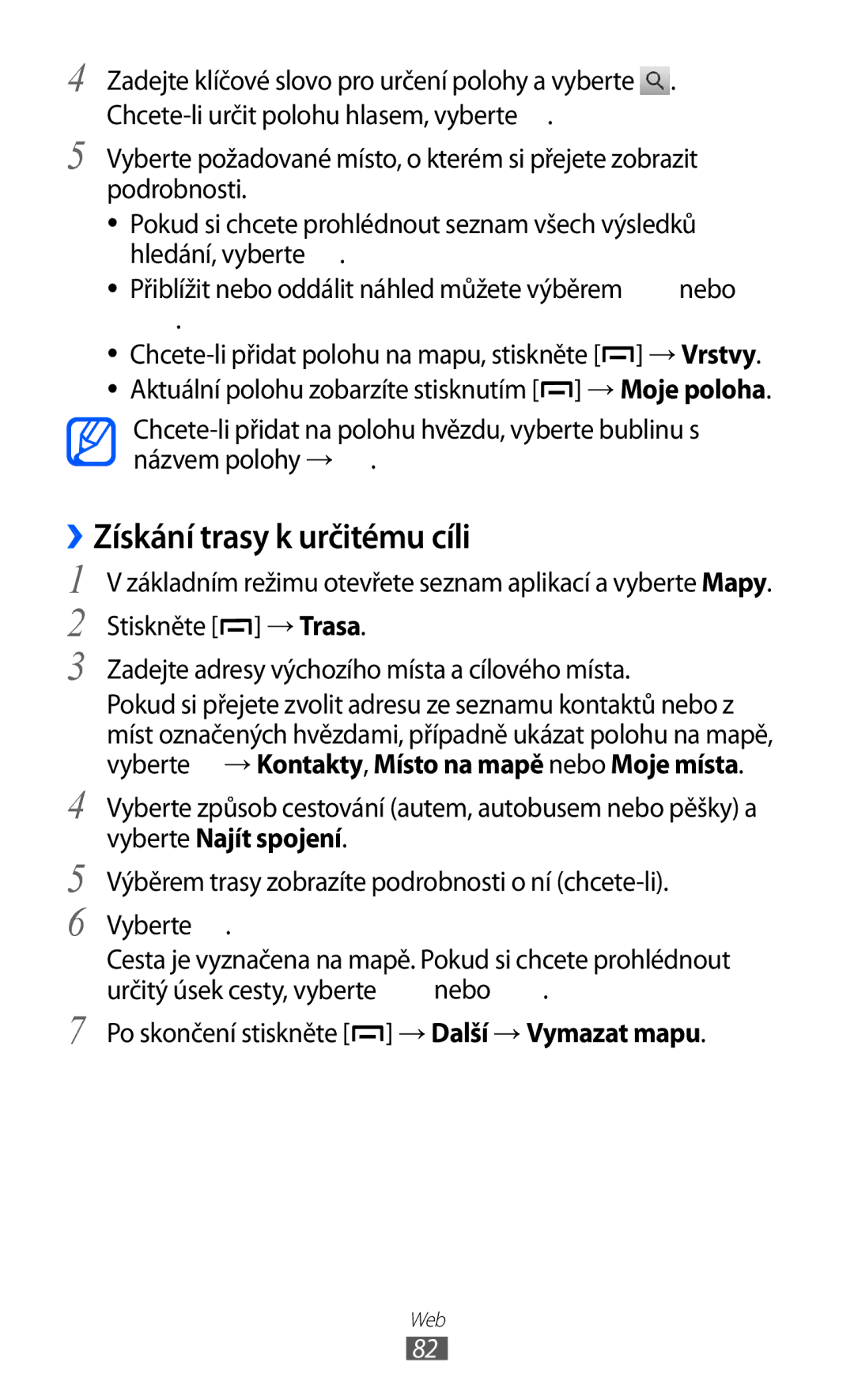 Samsung GT-B5510CAAO2C, GT-B5510CAAXSK manual ››Získání trasy k určitému cíli 